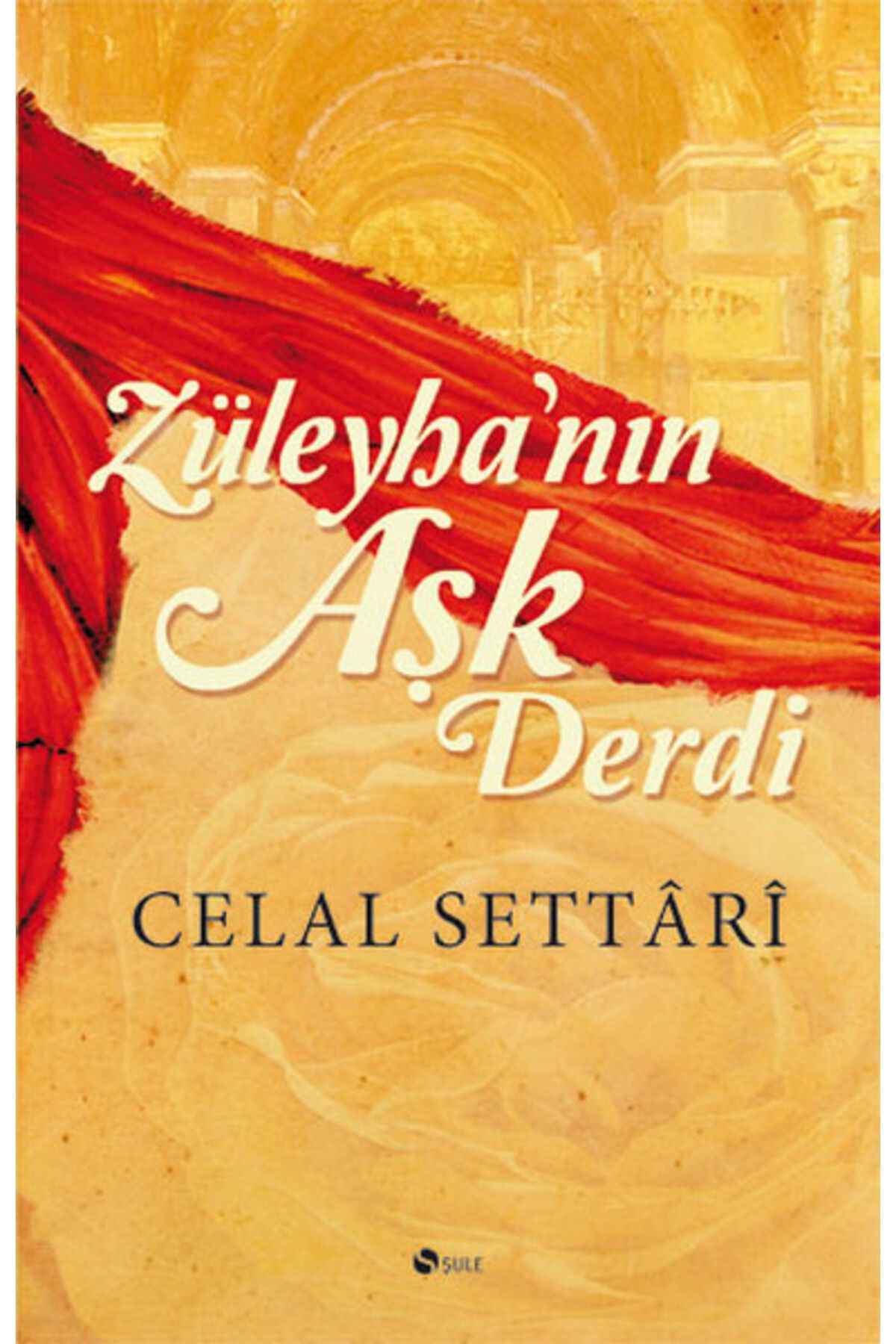 Şule Yayınları Züleyhanın Aşk Derdi