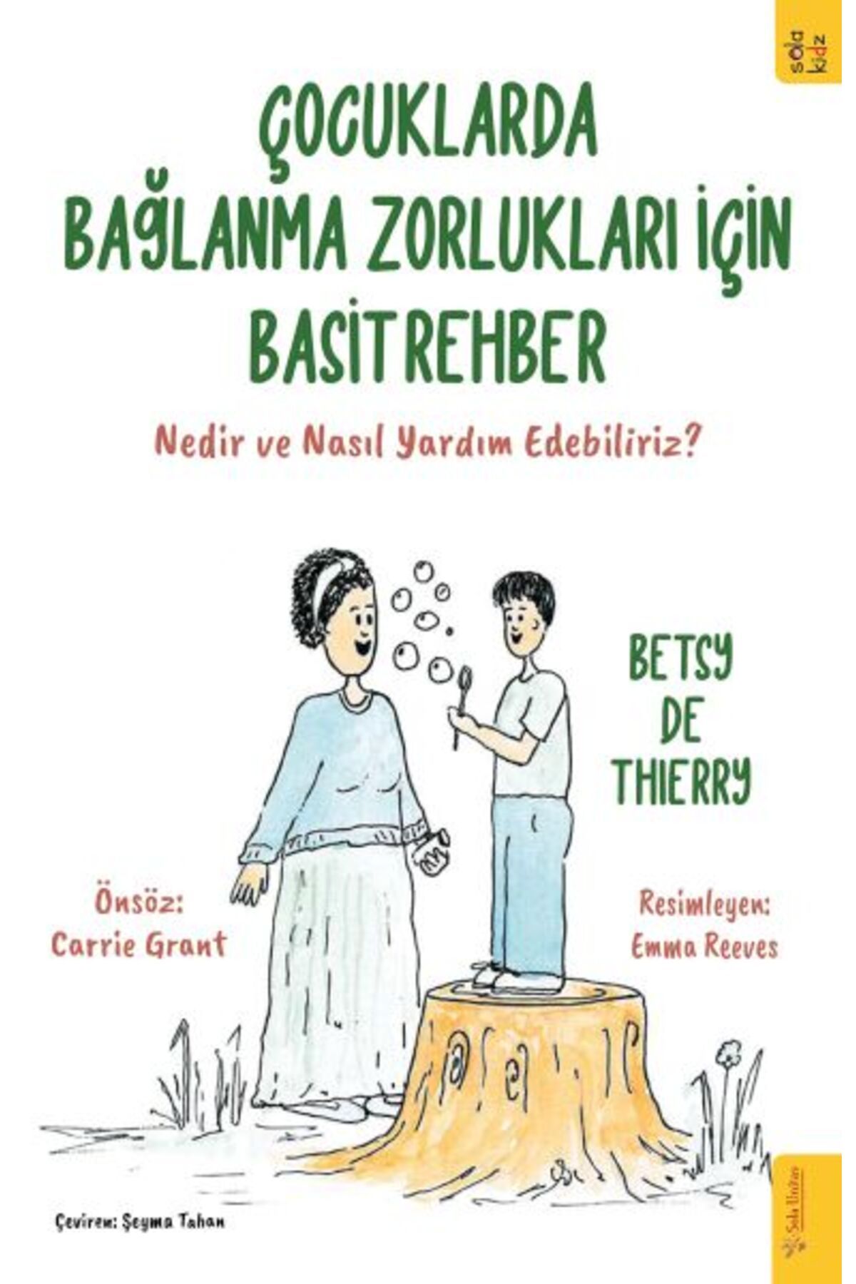 Sola Kidz Çocuklarda Bağlanma Zorlukları için Basit Rehber
