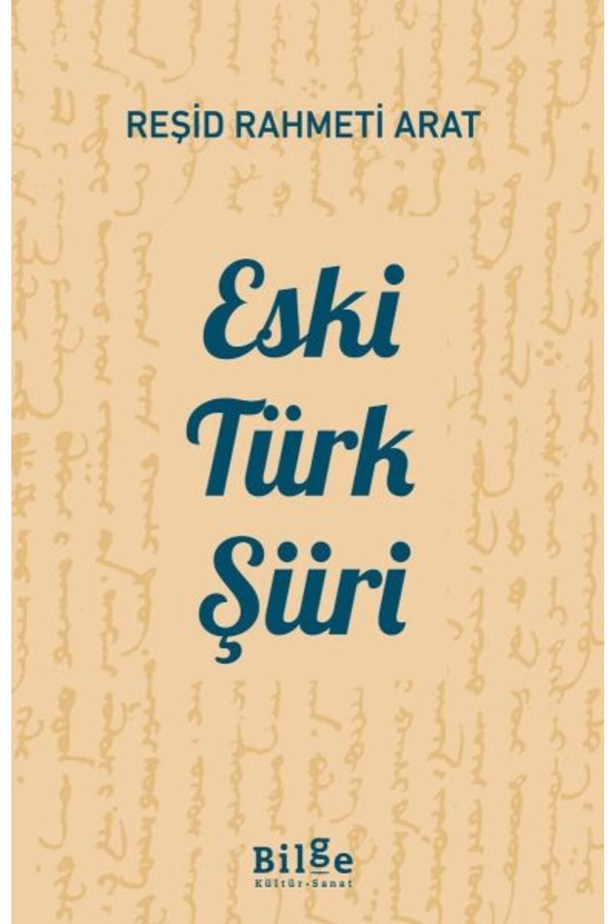 Bilge Kültür Sanat Eski Türk Şiiri