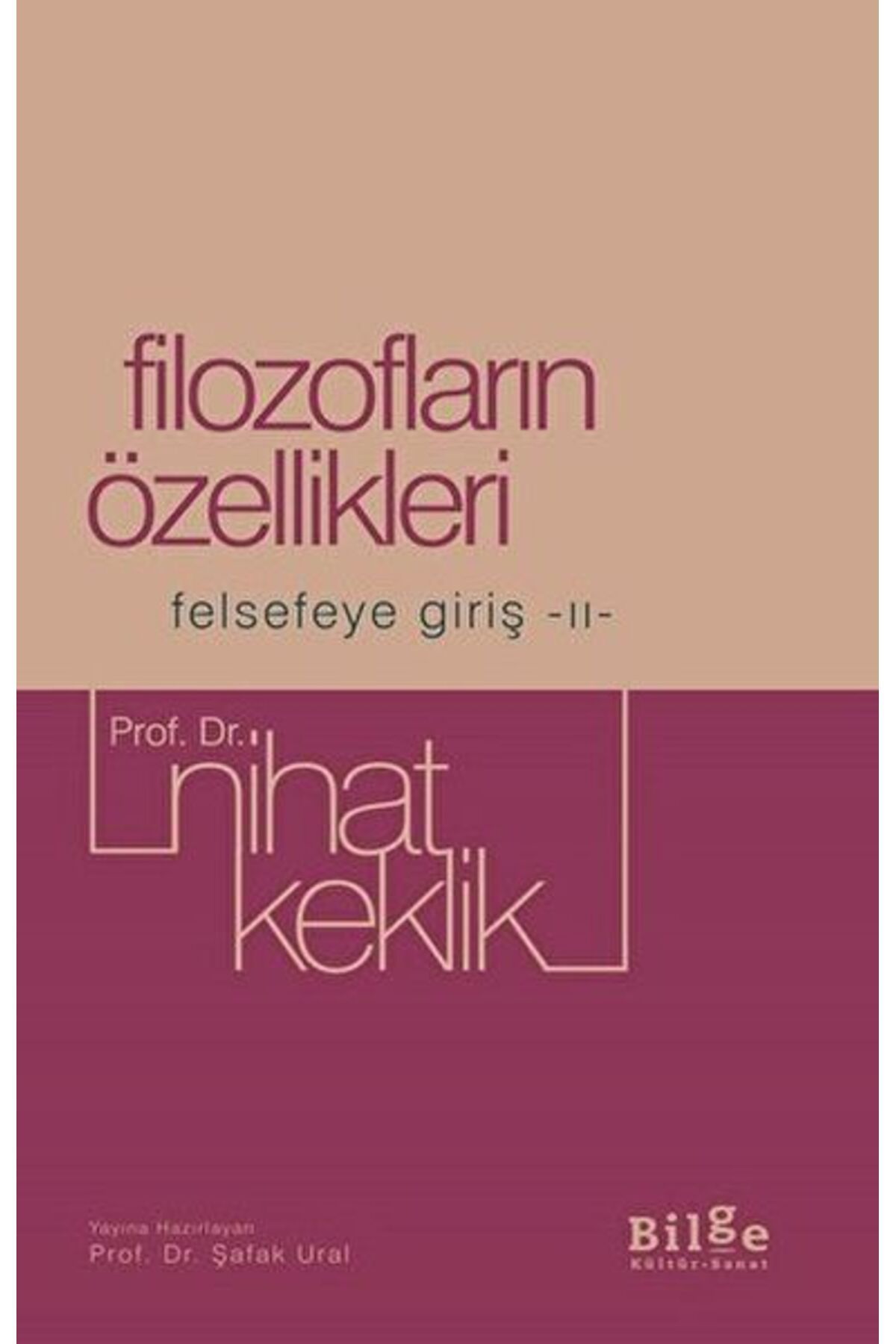 Bilge Kültür Sanat Filozofların Özellikleri