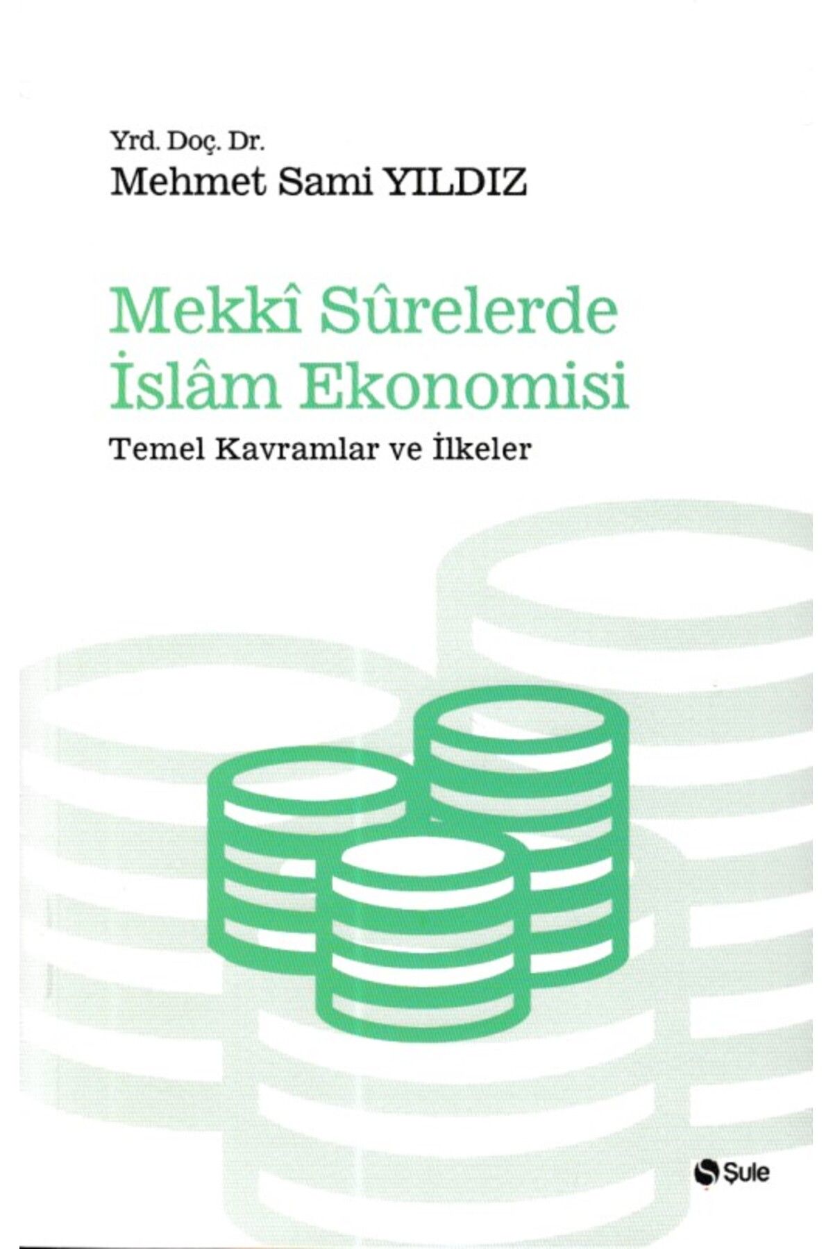 Şule Yayınları Mekki Surelerde İslam Ekonomisi