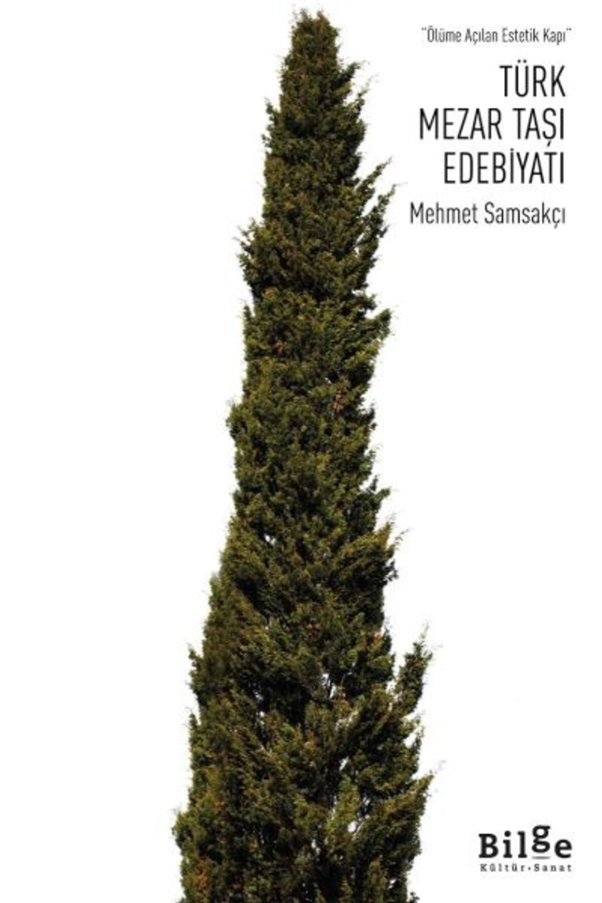 Bilge Kültür Sanat Türk Mezar Taşı Edebiyatı