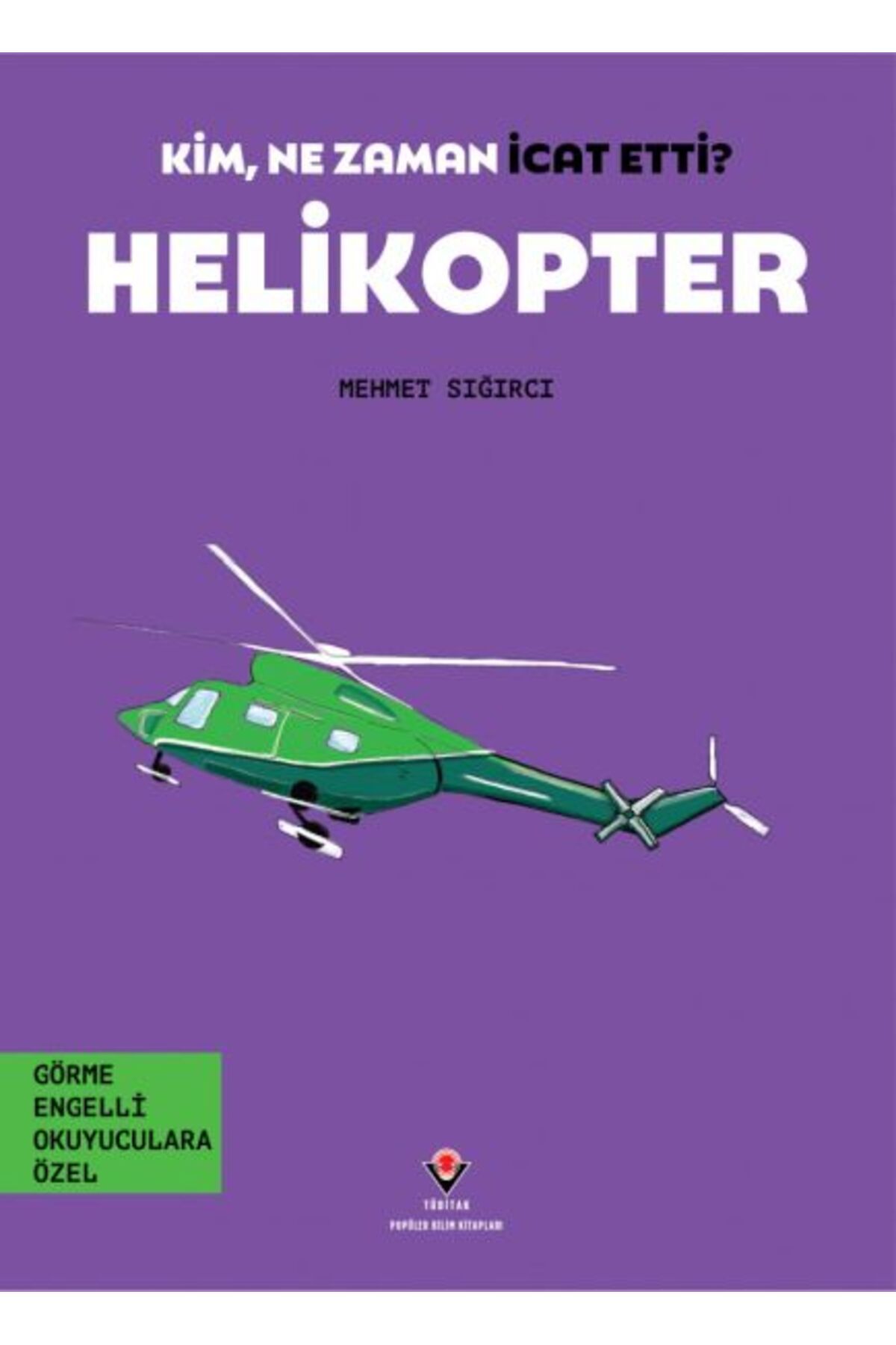 Hak Yayınları Kim, Ne Zaman İcat Etti? Helikopter