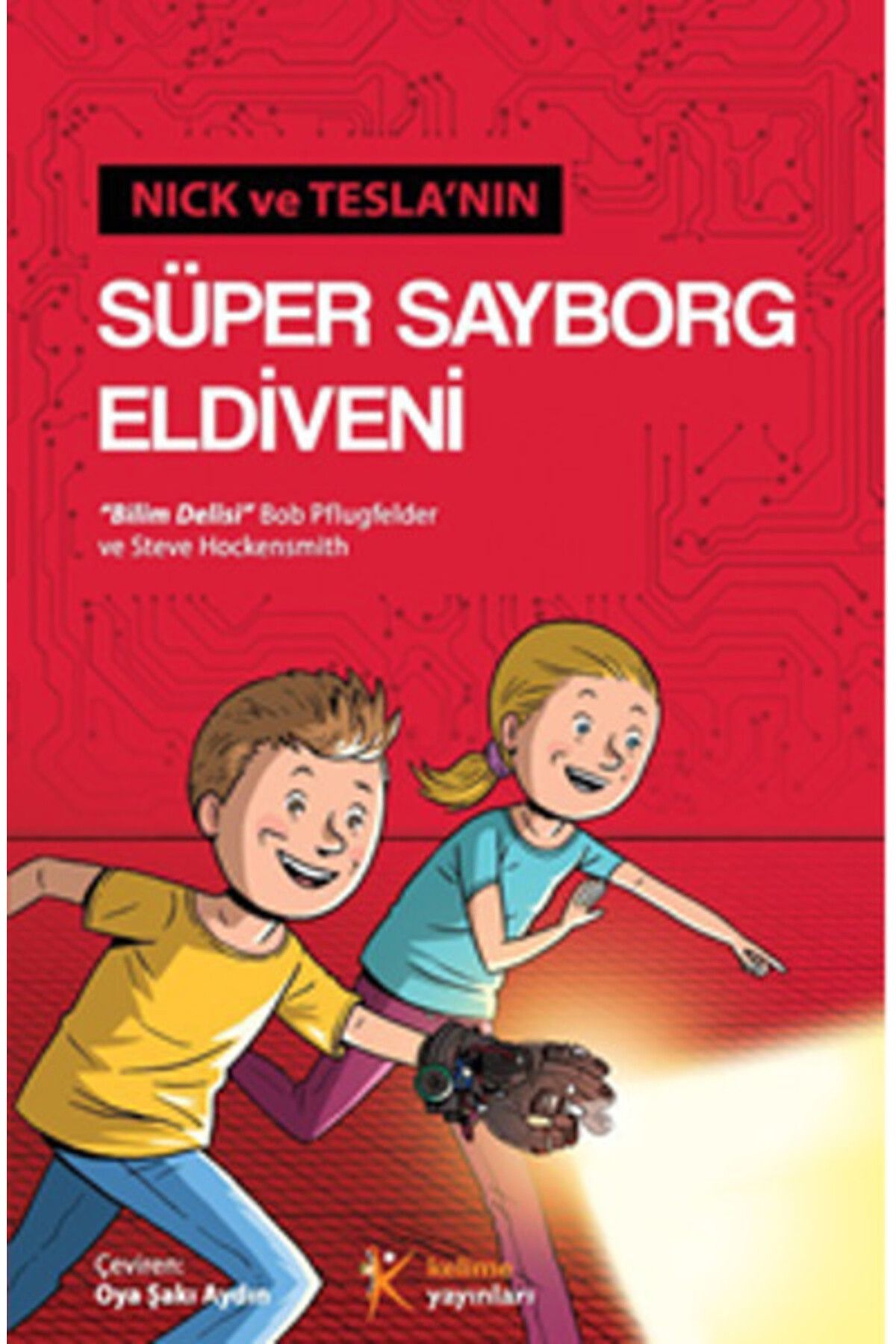 Hak Yayınları Nick ve Teslanın Süper Sayborg Eldiveni