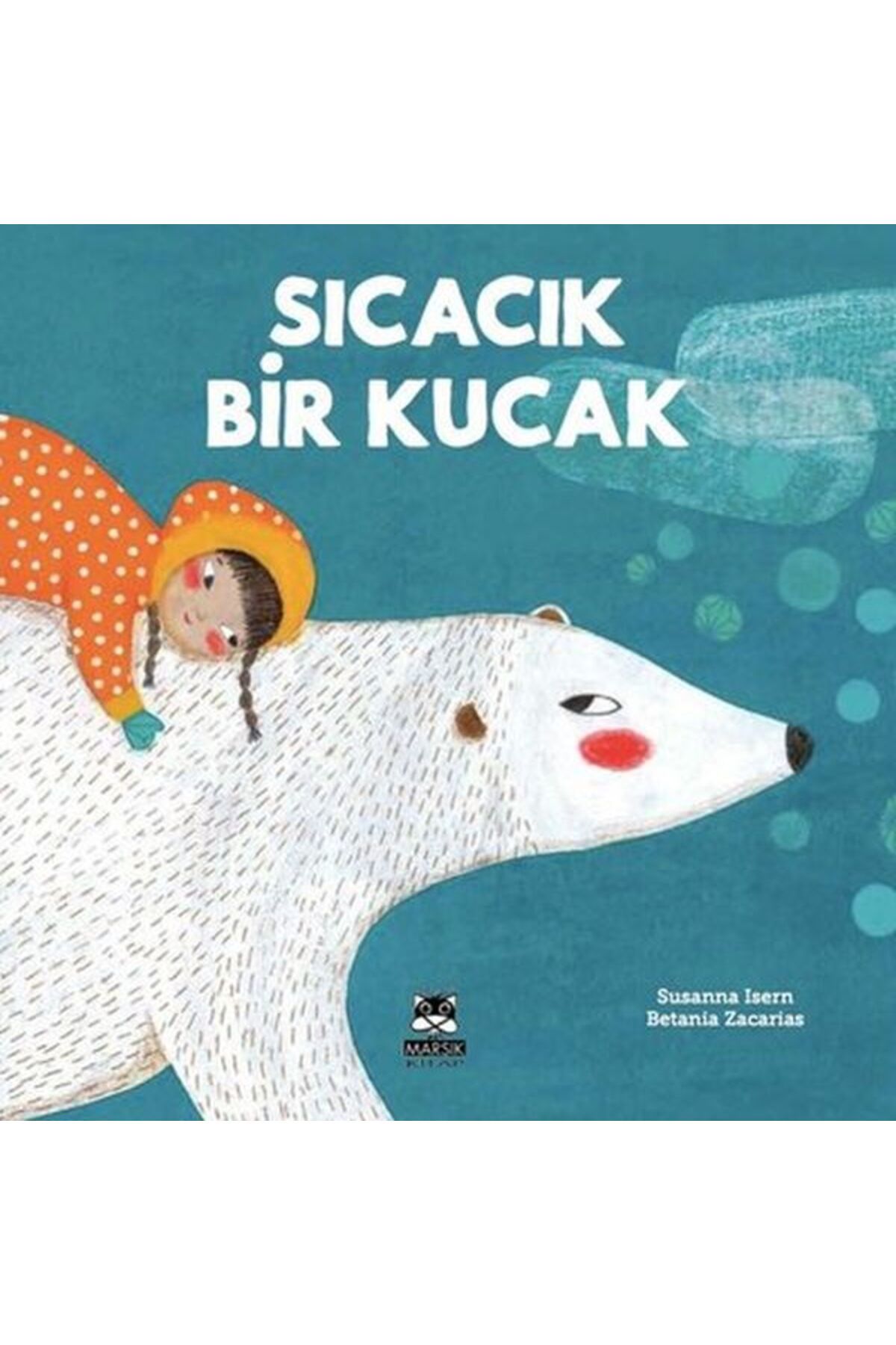 Hak Yayınları Sıcacık Bir Kucak