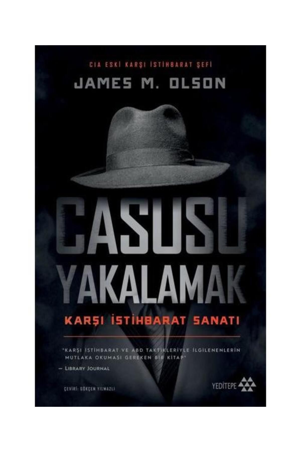Yeditepe Yayınevi Casusu Yakalamak Karşı İstihbarat Sanatı