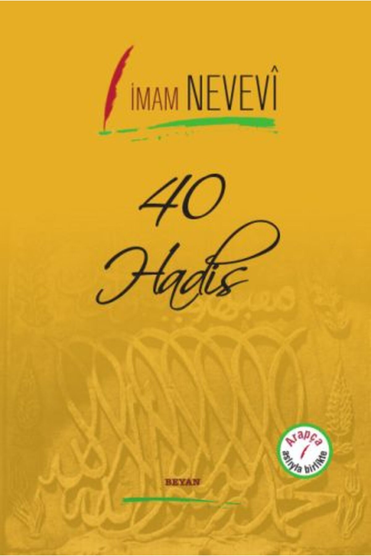 Beyan Yayınları 40 Hadis Arapça Aslıyla Birlikte (Ciltli)