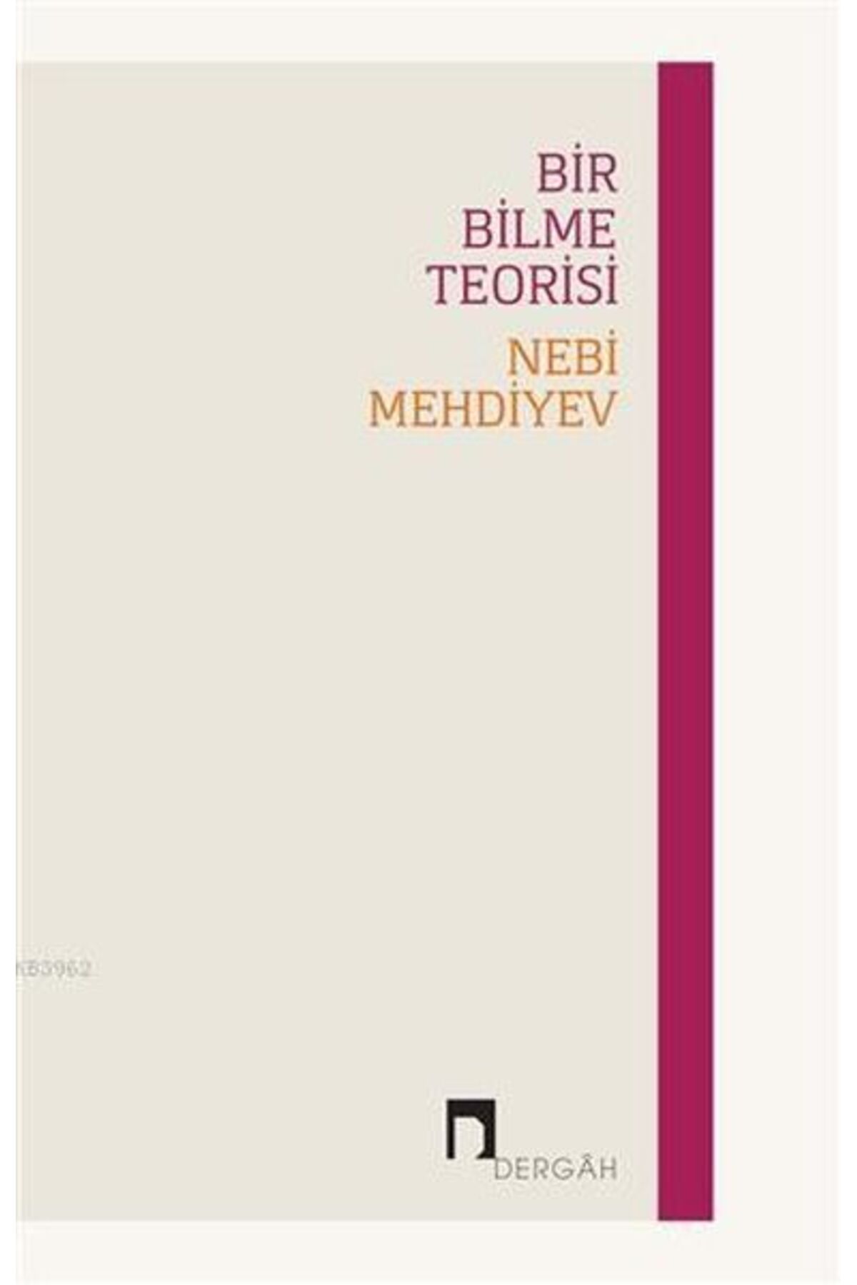 Dergah Yayınları Bir Bilme Teorisi