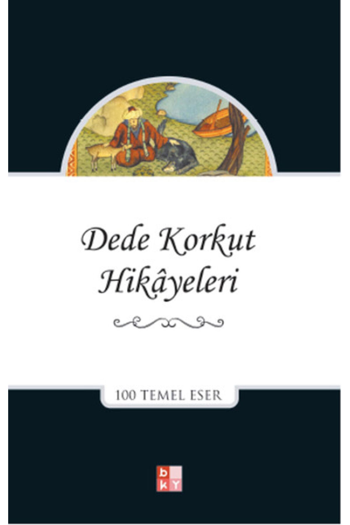 Babıali Kültür Yayıncılığı Dede Korkut Hikayeleri