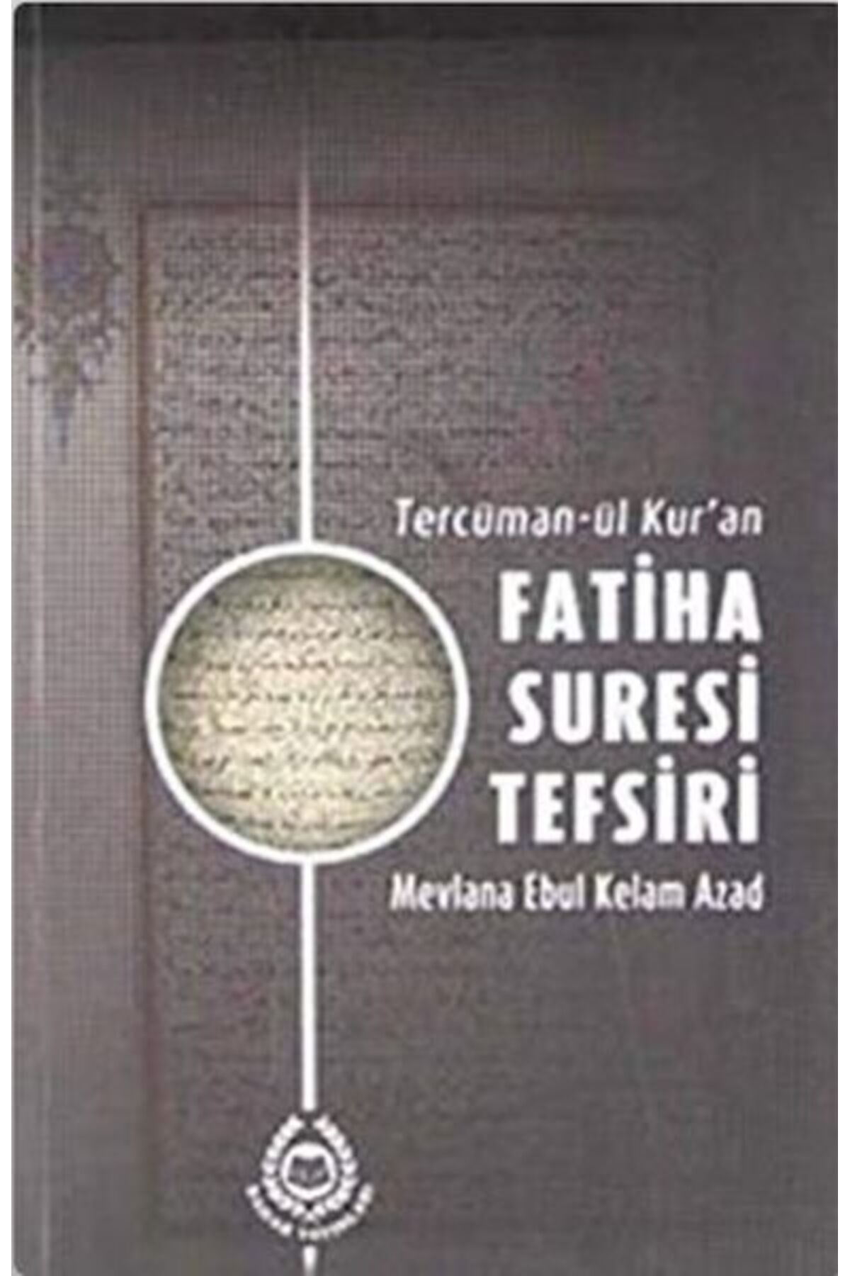 Bahar Yayınları Tercüman-ül Kur'an Fatiha Suresi Tefsiri