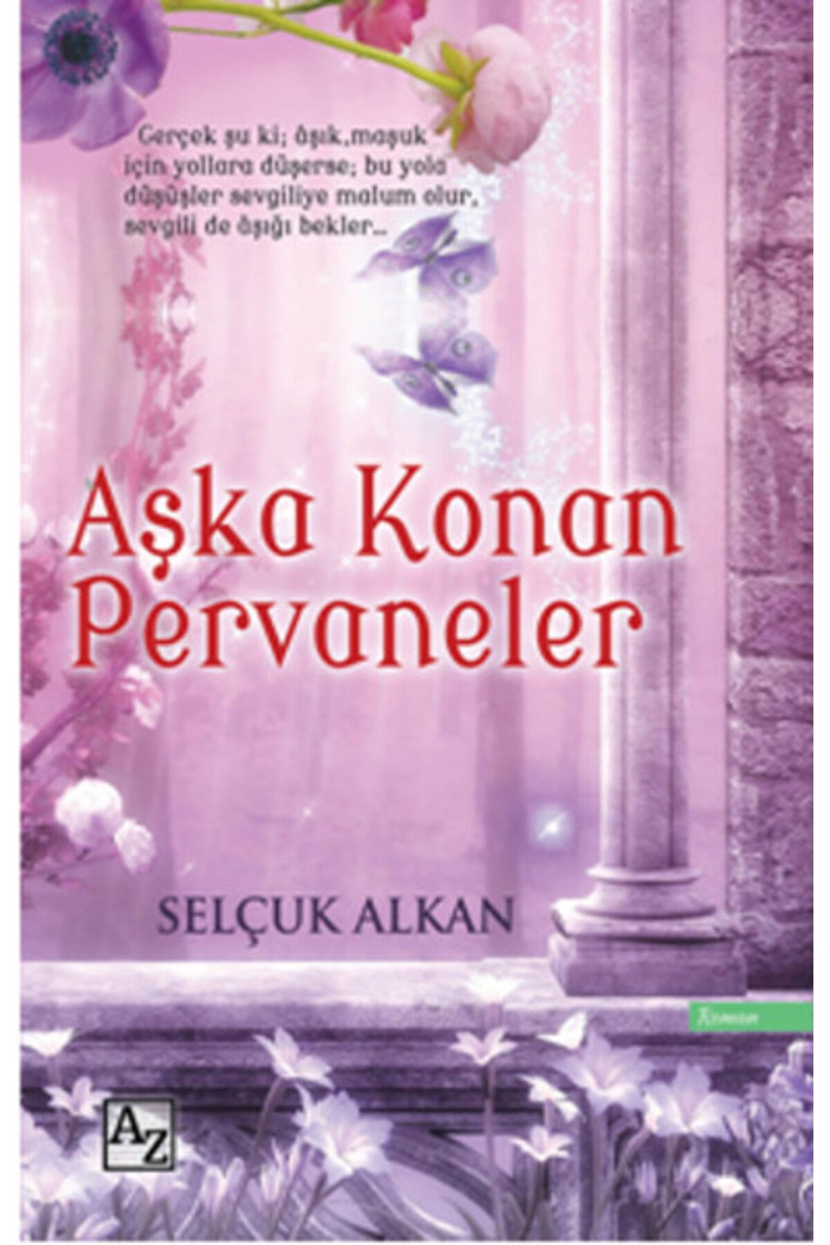 Az Kitap Aşka Konan Pervaneler
