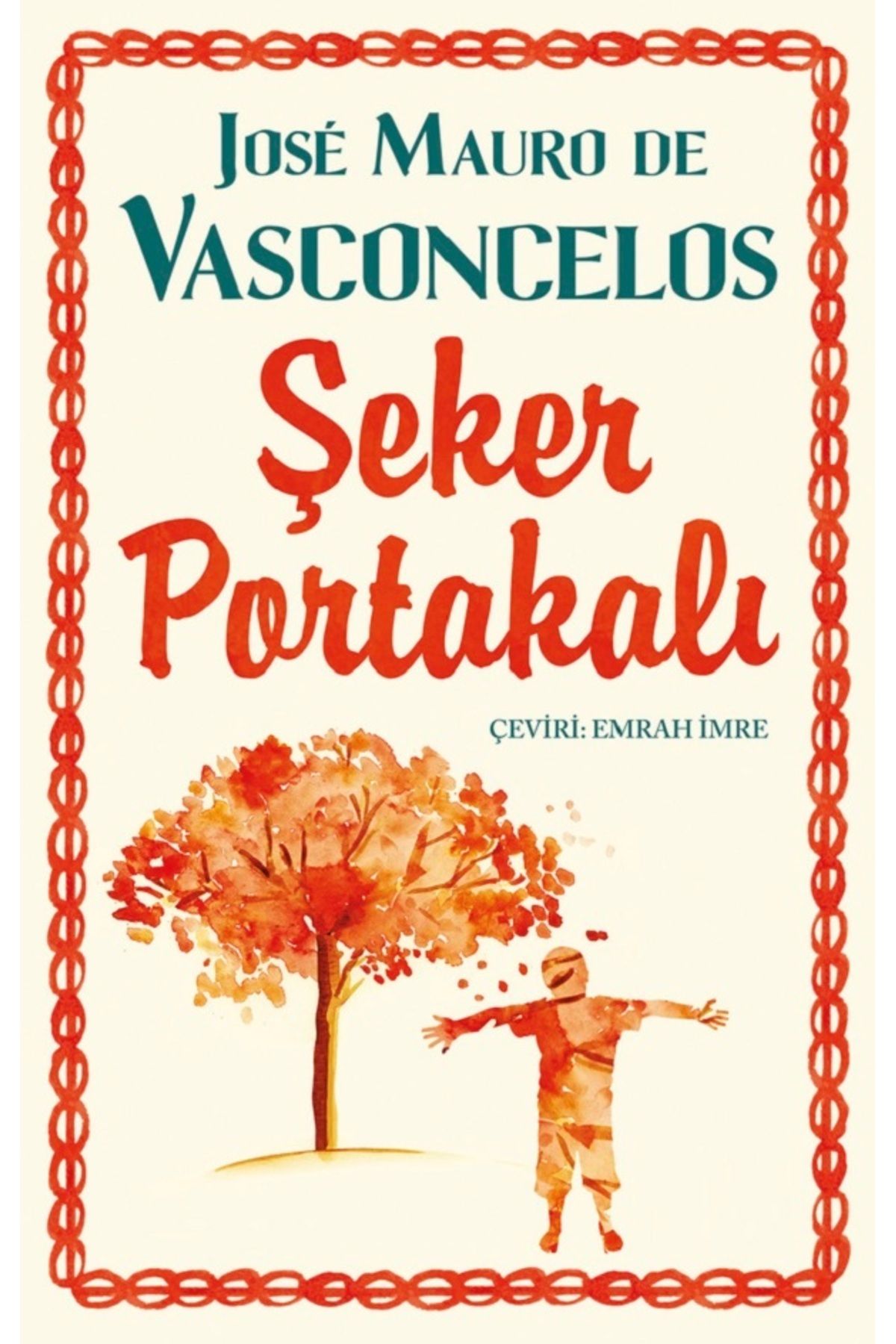 Bloomsbury Şeker Portakalı - José Mauro de Vasconcelos