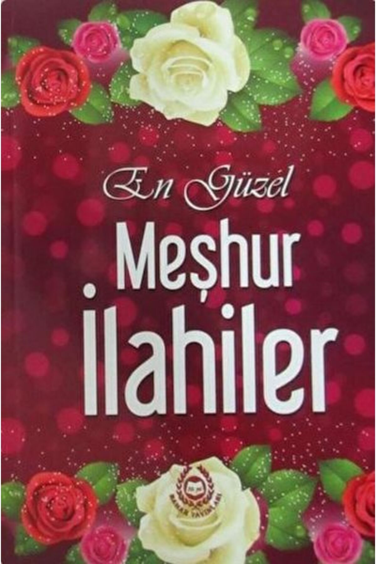 Bahar Yayınları En Güzel Meşhur İlahiler