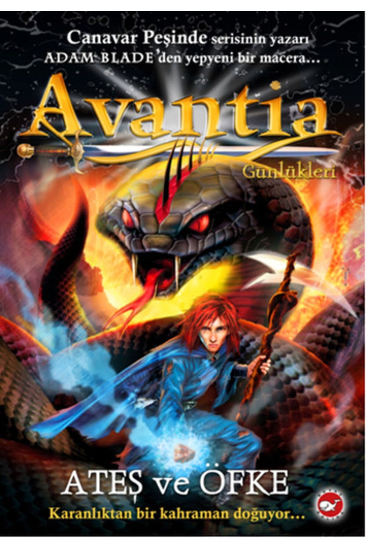 Beyaz Balina Yayınları Avantia Günlükleri 4 - Ateş ve Öfke