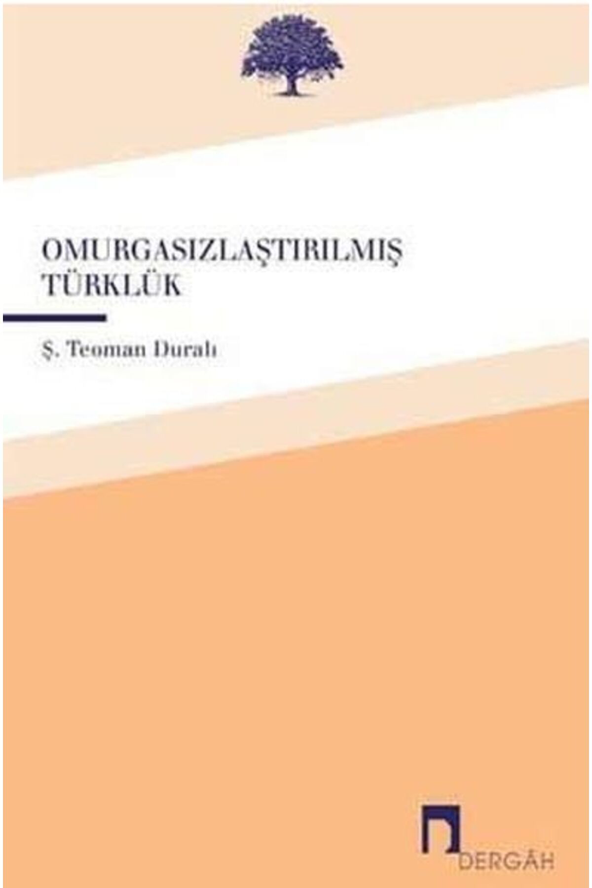 Dergah Yayınları Omurgasızlaştırılmış Türklük