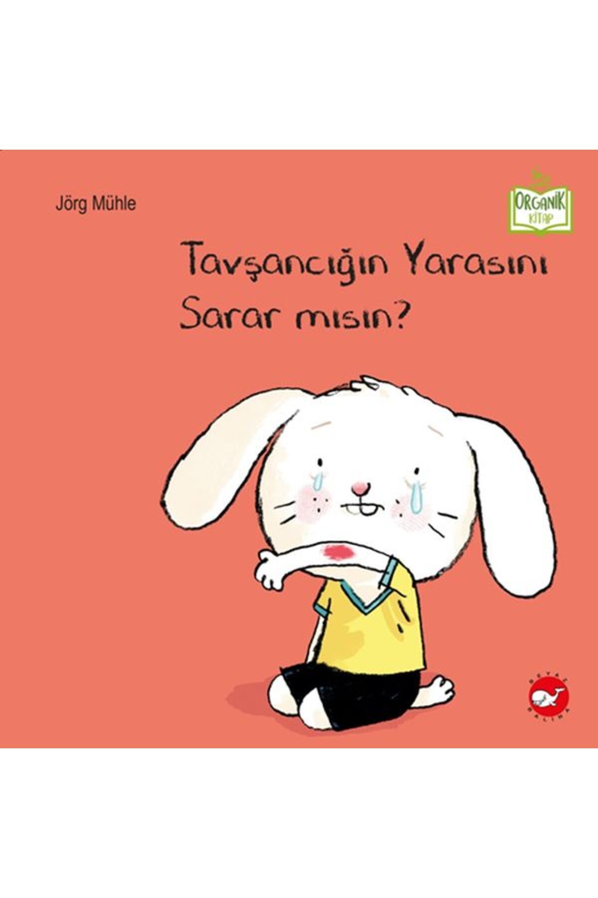 Beyaz Balina Yayınları Tavşancığın Yarasını Sarar mısın?