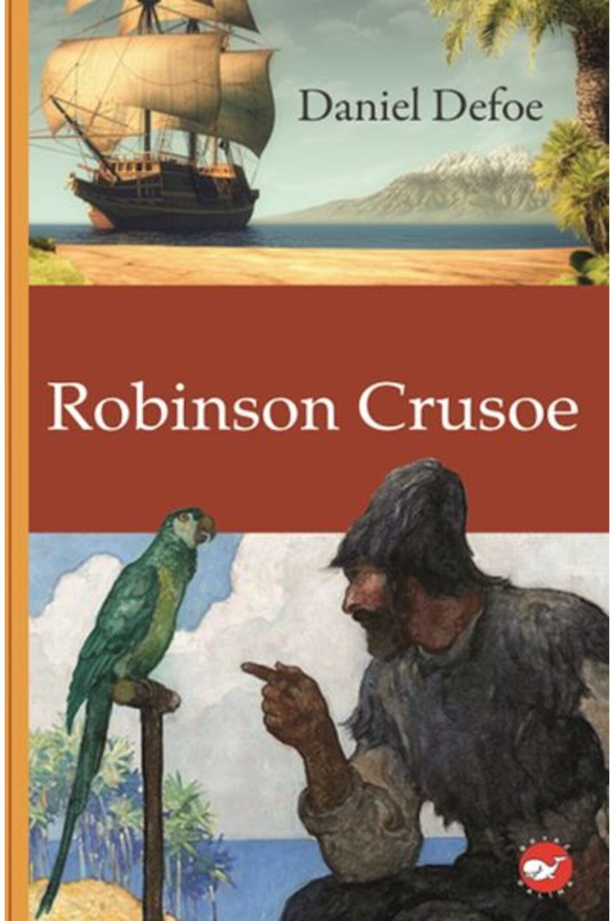 Beyaz Balina Yayınları Klasikleri Okuyorum - Robinson Crusoe (Ciltli)