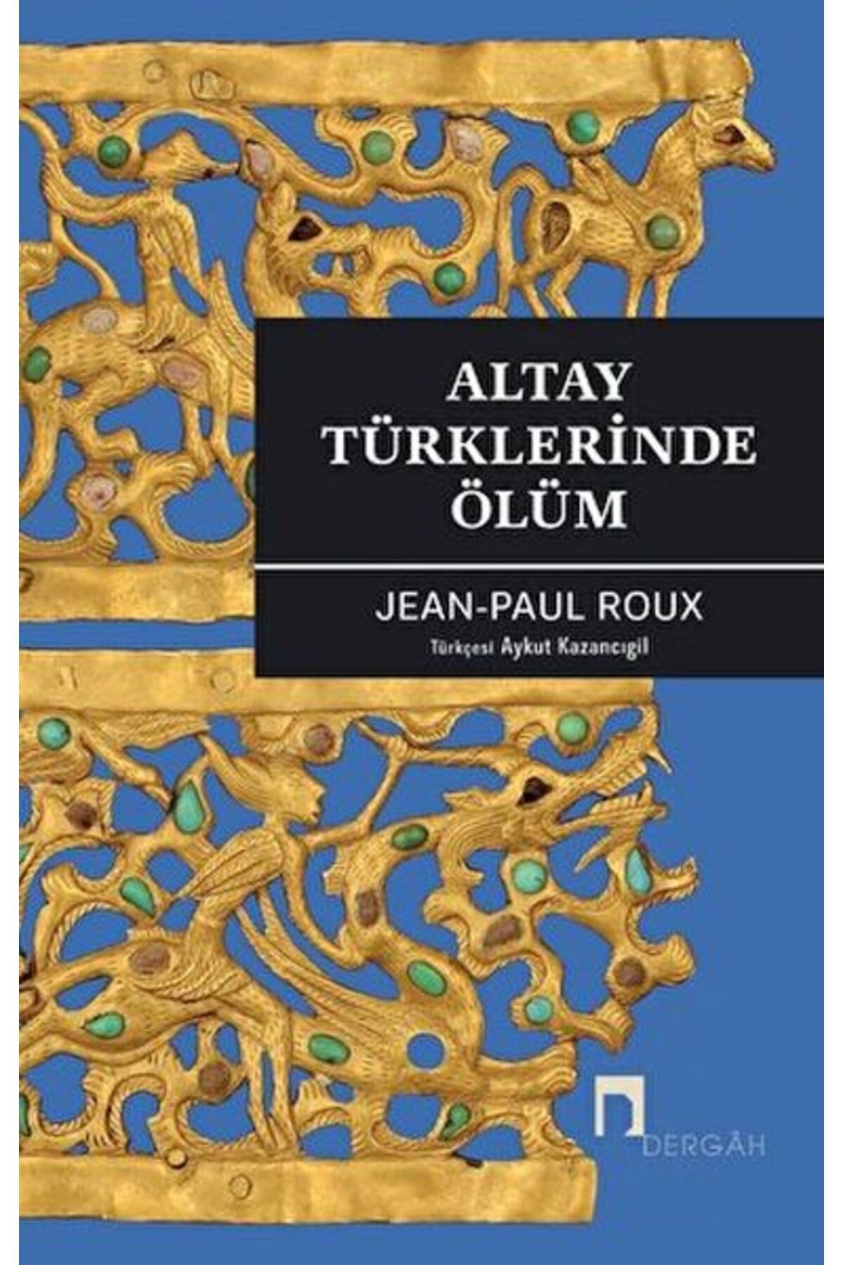 Dergah Yayınları Altay Türklerinde Ölüm