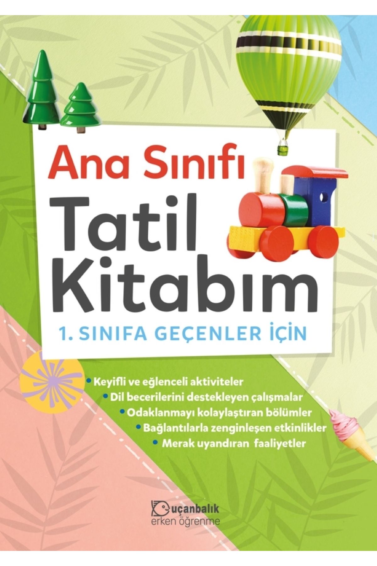 Uçanbalık Yayıncılık UÇANBALIK (Tudem) Okul Öncesi - Anasınıfı Tatil Kitabı 1.Sınıfa Geçenler İçin 10 Adet (degerkitap)
