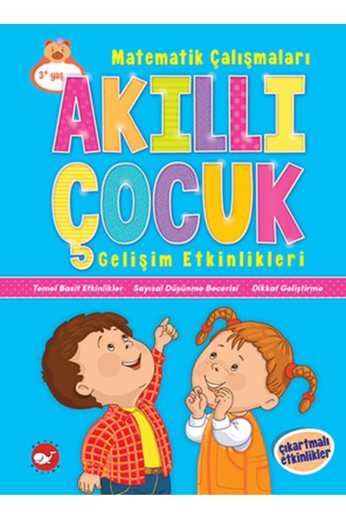 Beyaz Balina Yayınları Akıllı Çocuk Gelişim Etkinlikleri - Matematik Çalışmaları