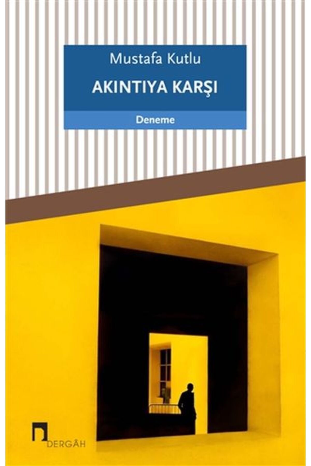 Dergah Yayınları Akıntıya Karşı