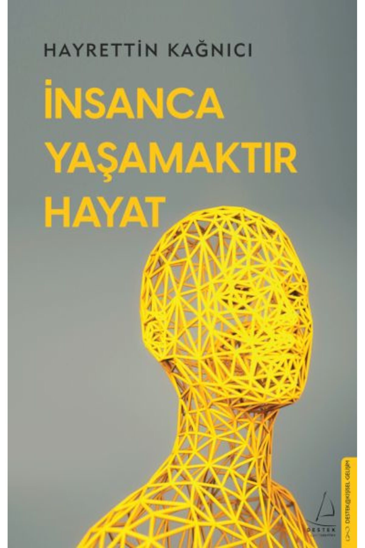 Genç Destek İnsanca Yaşamaktır Hayat