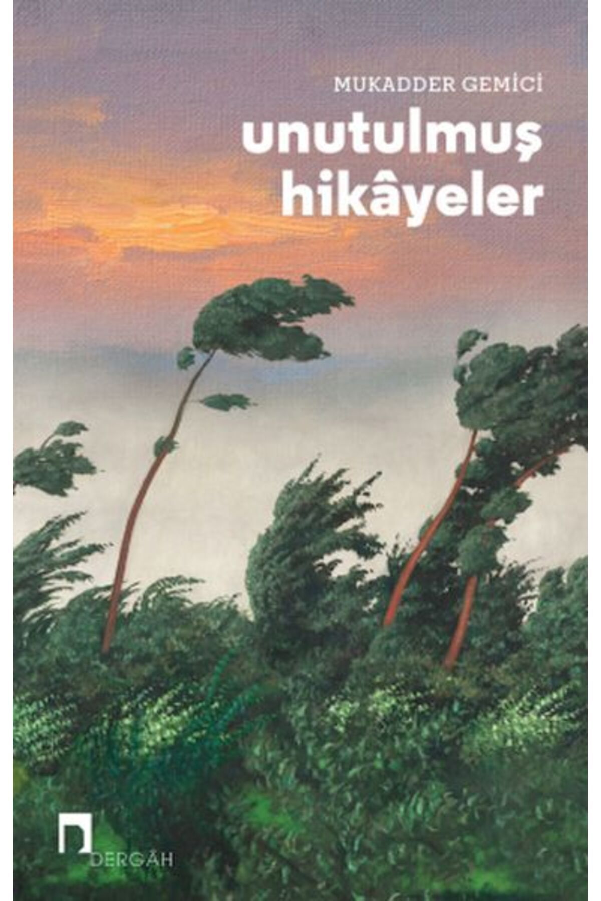 Dergah Yayınları Unutulmuş Hikâyeler