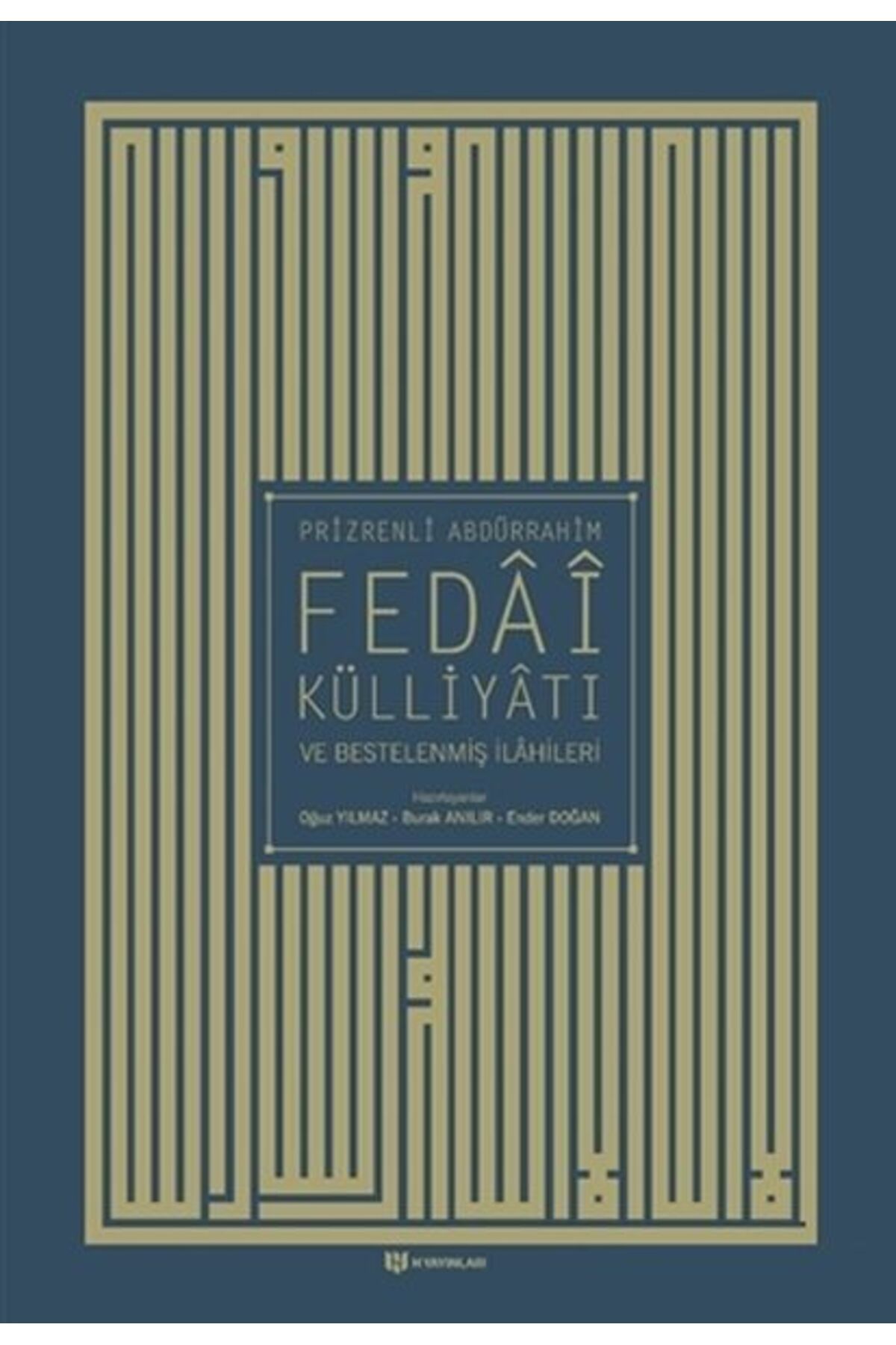 H Yayınları Prizrenli Abdürrahim Fedai Külliyatı ve Bestelenmiş İlahileri