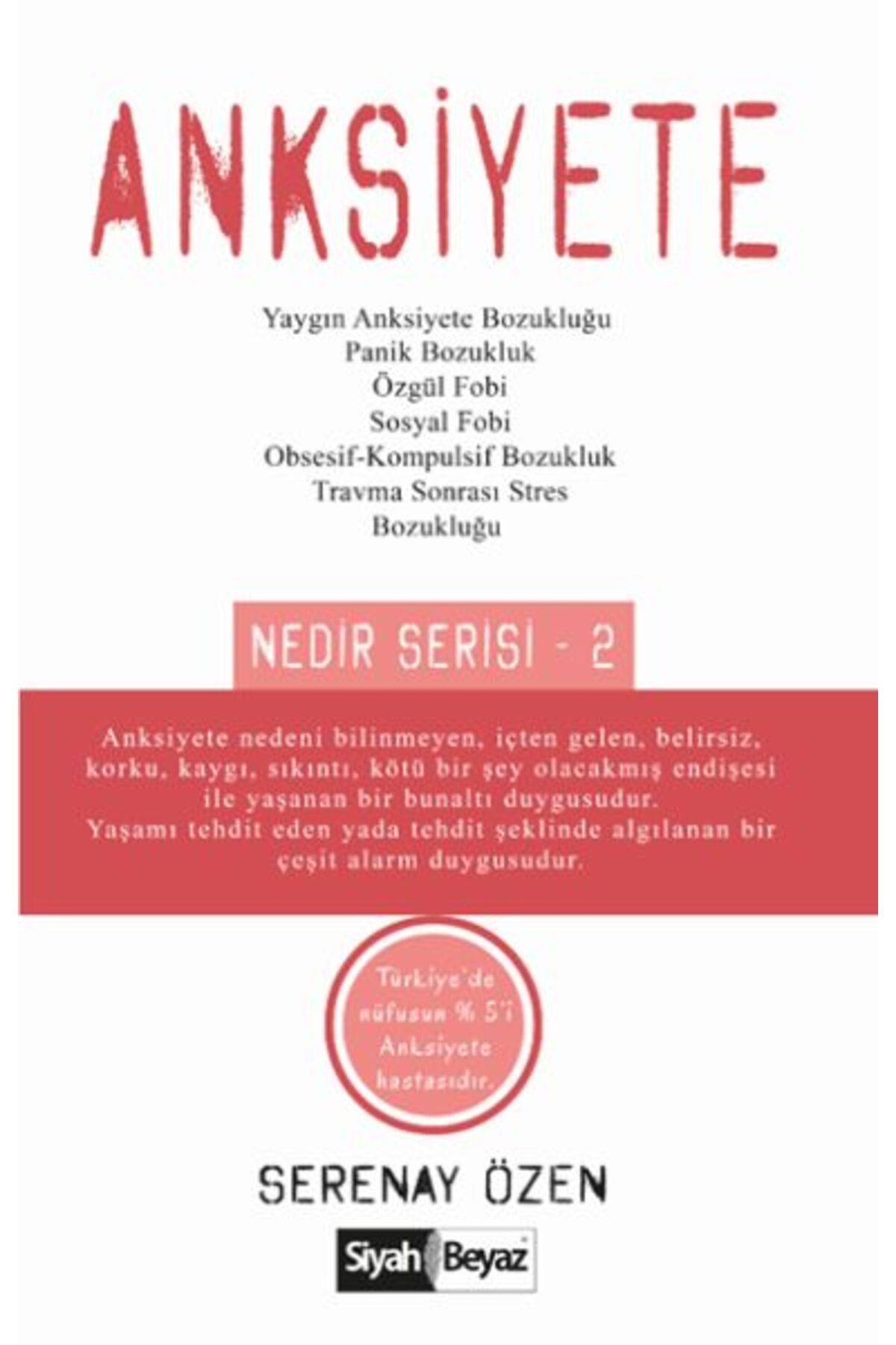 Siyah Beyaz Yayınları Anksiyete Nedir Serisi 2