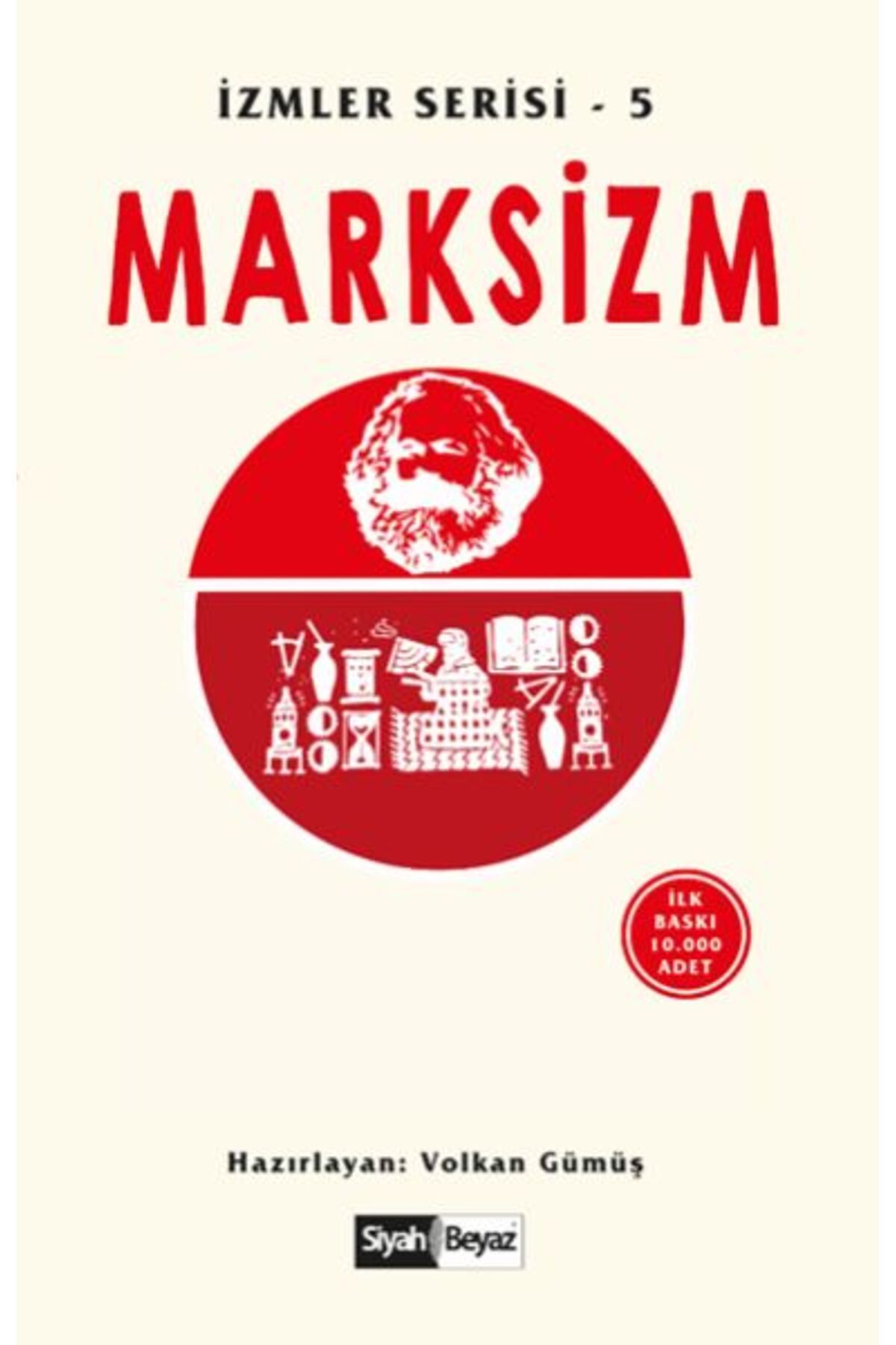 Siyah Beyaz Yayınları Marksizm İzmler Serisi 5