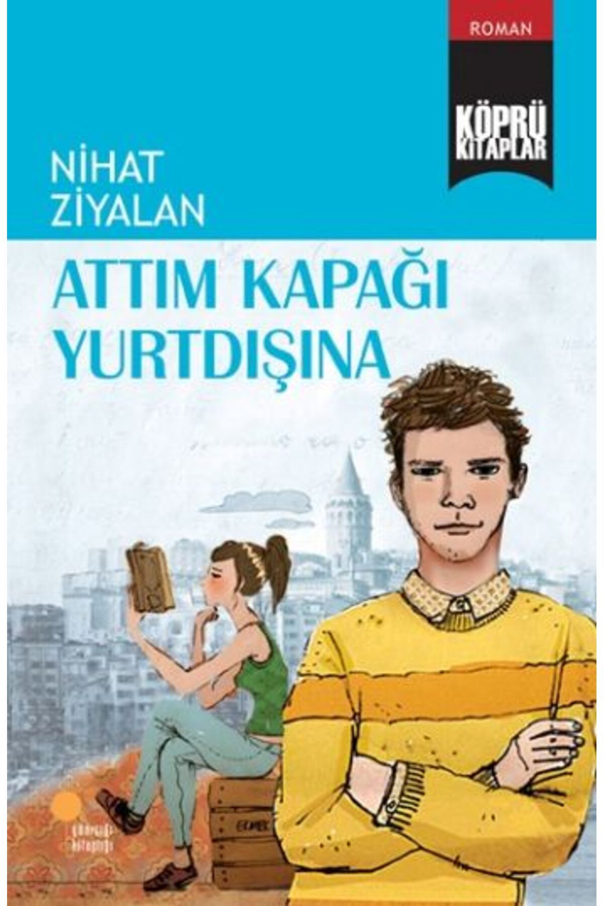 Günışığı Kitaplığı Köprü Kitaplar 10 - Attım Kapağı Yurtdışına