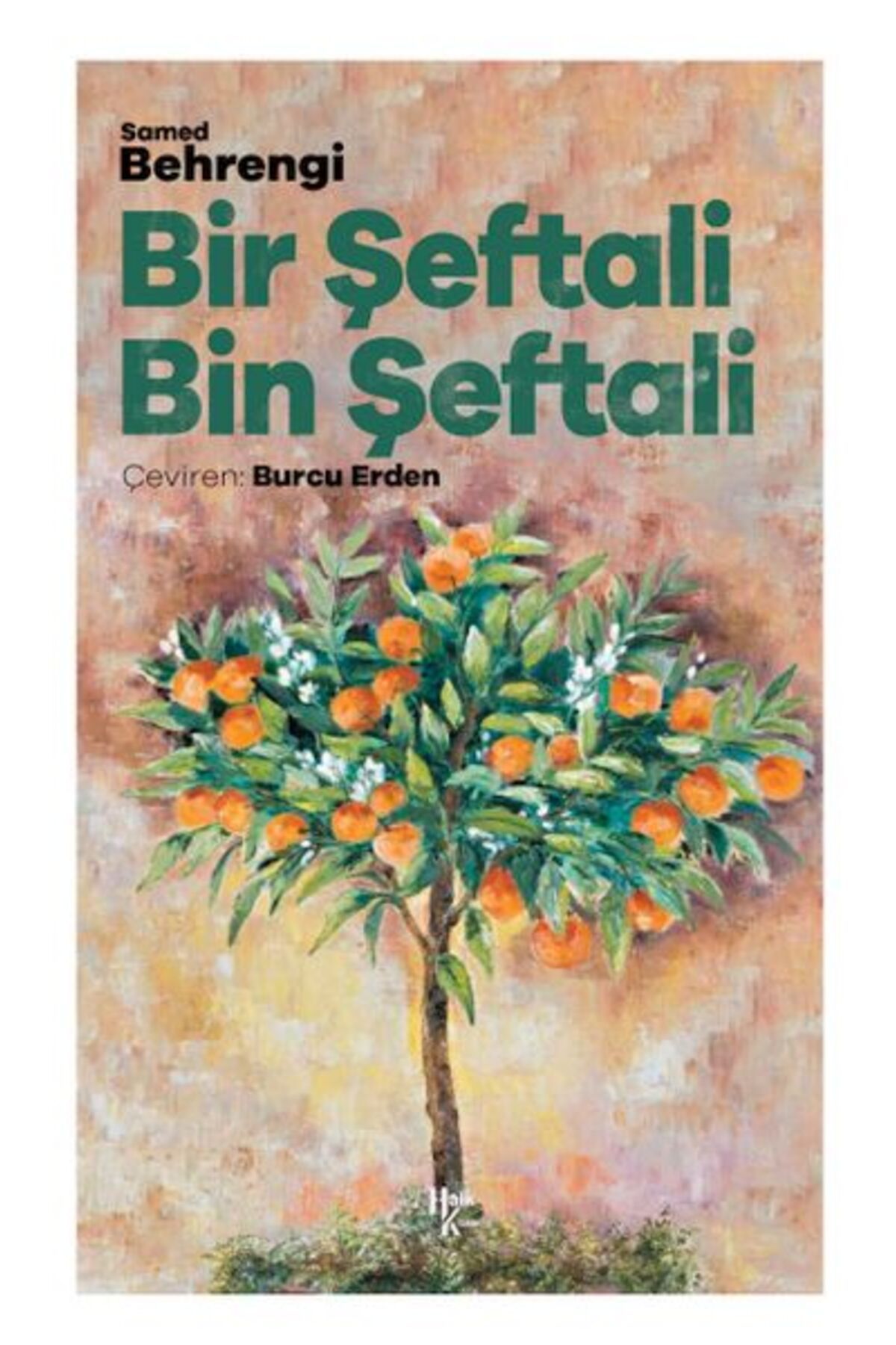 Halk Kitabevi Bir Şeftali Bin Şeftali