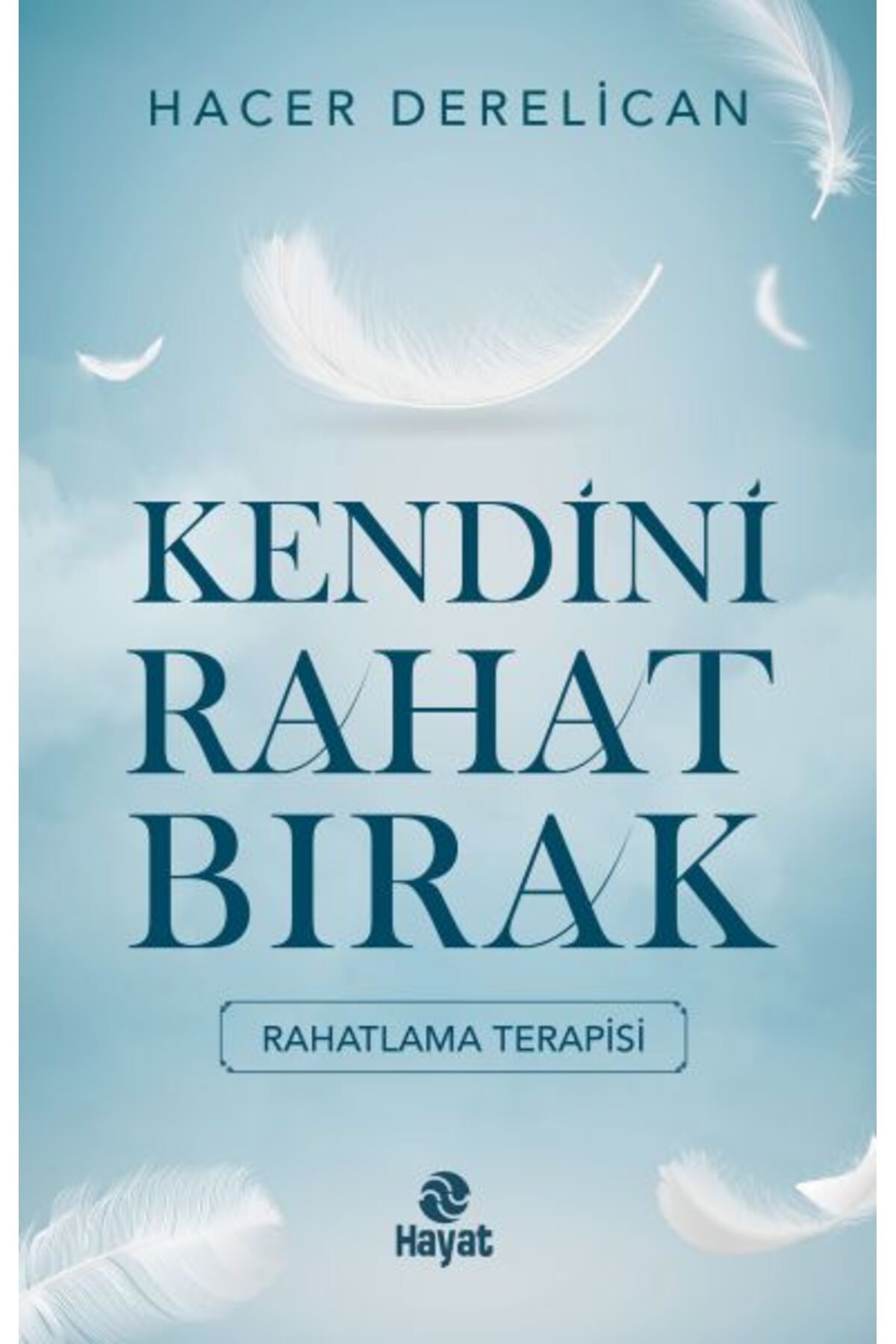 Genç Hayat Kendini Rahat Bırak