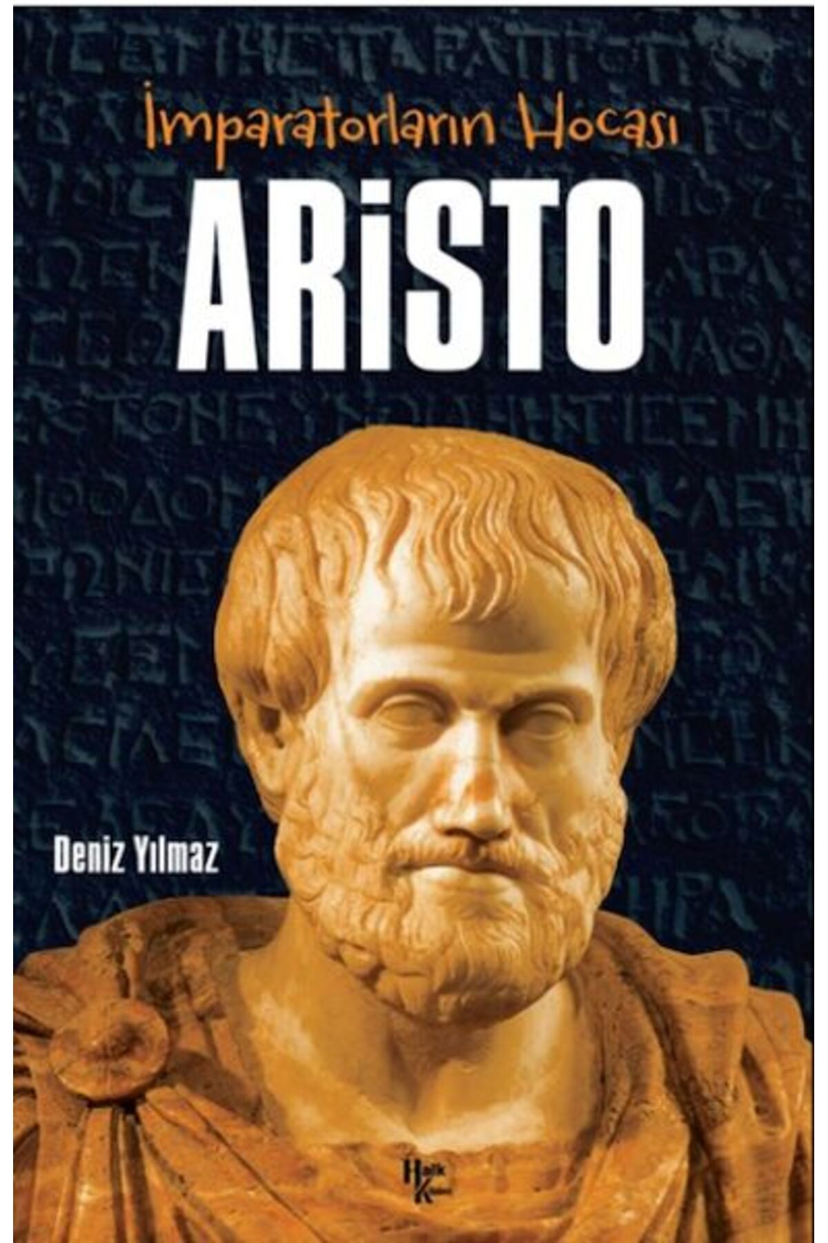 Halk Kitabevi Aristo - İmparatorların Hocası