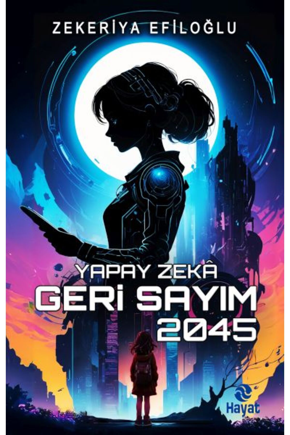 Genç Hayat Yapay Zekâ Geri Sayım 2045