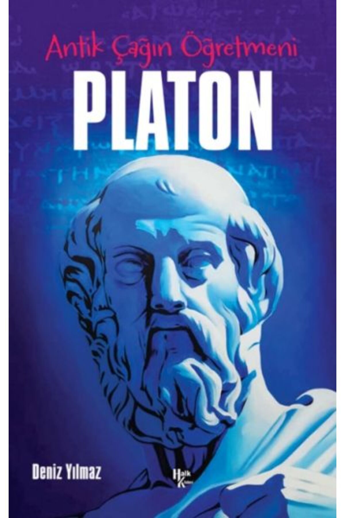 Halk Kitabevi Platon - Antik Çağın Öğretmeni
