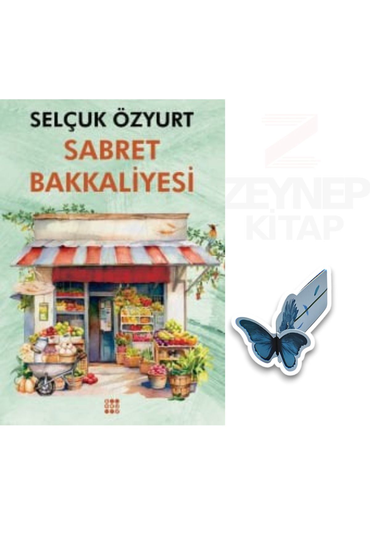 Dokuz Yayınları Sabret Bakkaliyesi - Selçuk Özyurt(Özel Tasarım Kelebek Ayraç Hediye)