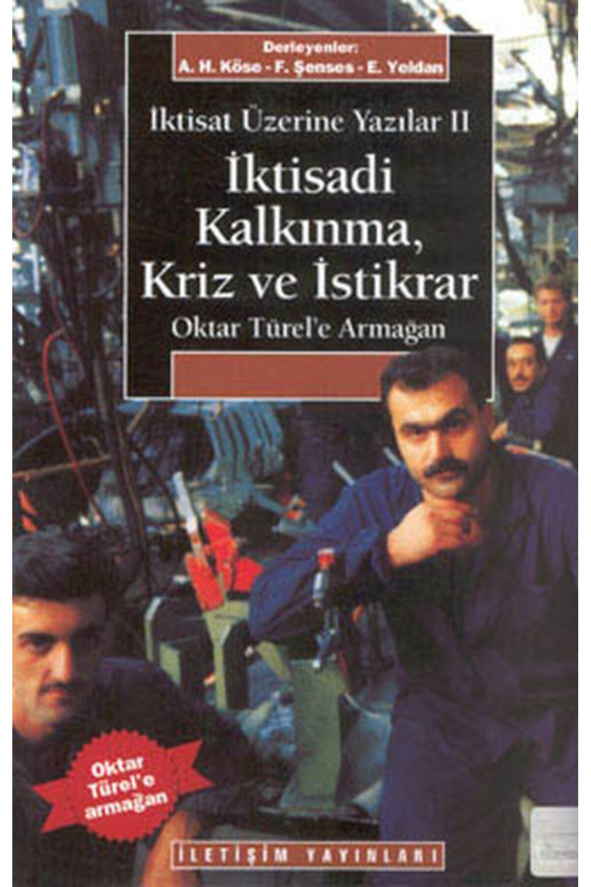 Dstil Tasarım İletişim Yayınları İktisadi Kalkınma Kriz ve İstikrar