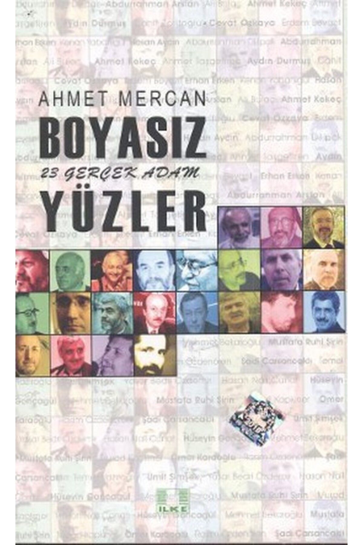 İlke Yayıncılık Boyasız Yüzler 23 Gerçek Adam