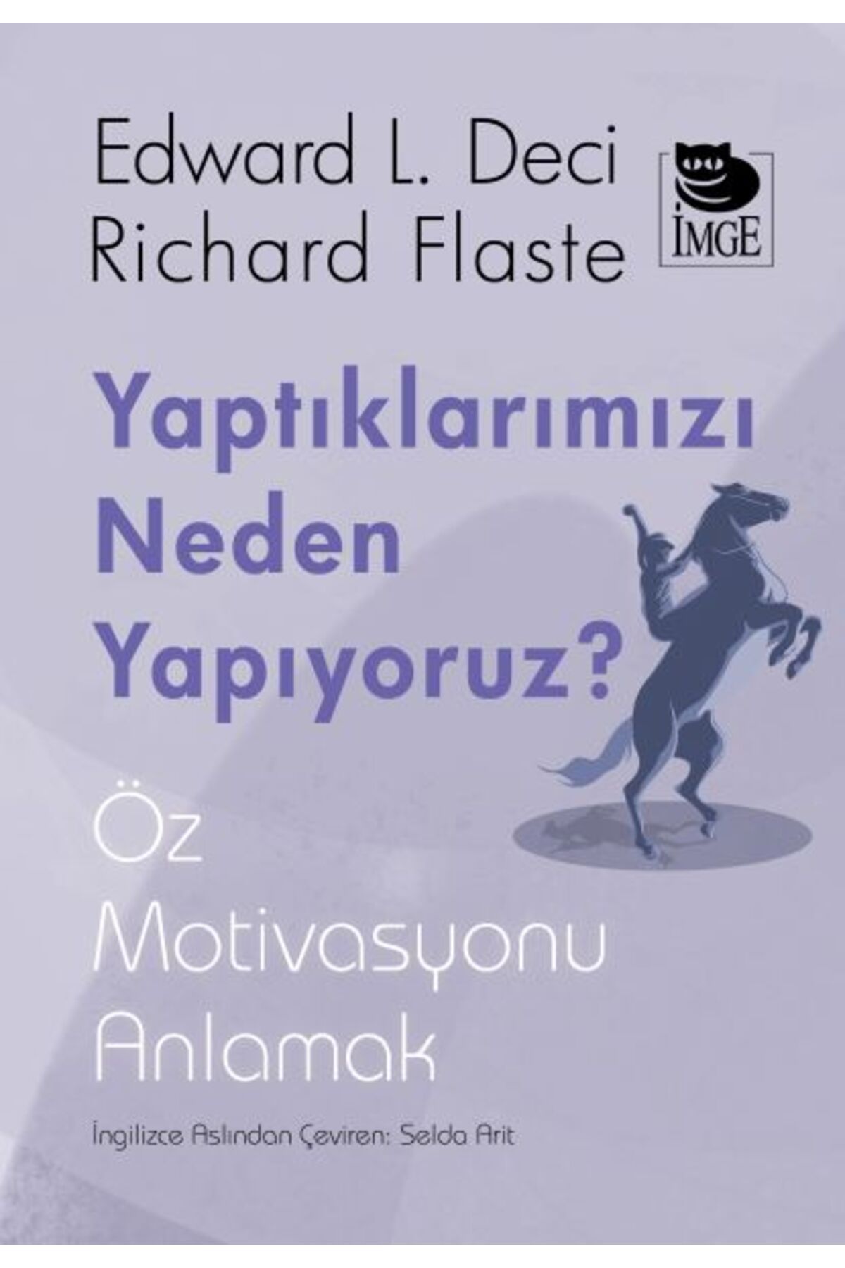 İmge Kitabevi Yayınları Yaptıklarımızı Neden Yapıyoruz