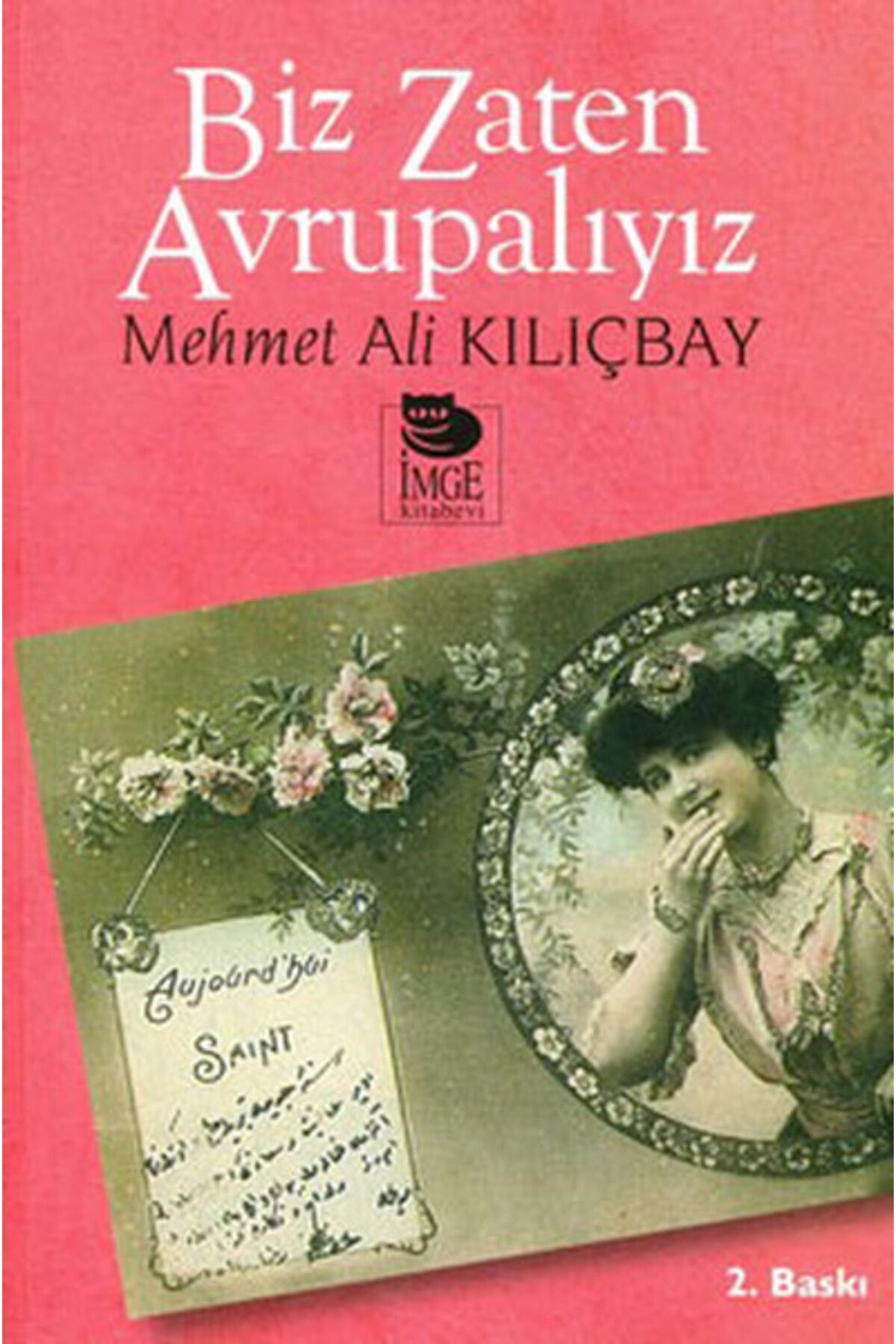 İmge Kitabevi Yayınları Biz Zaten Avrupalıyız