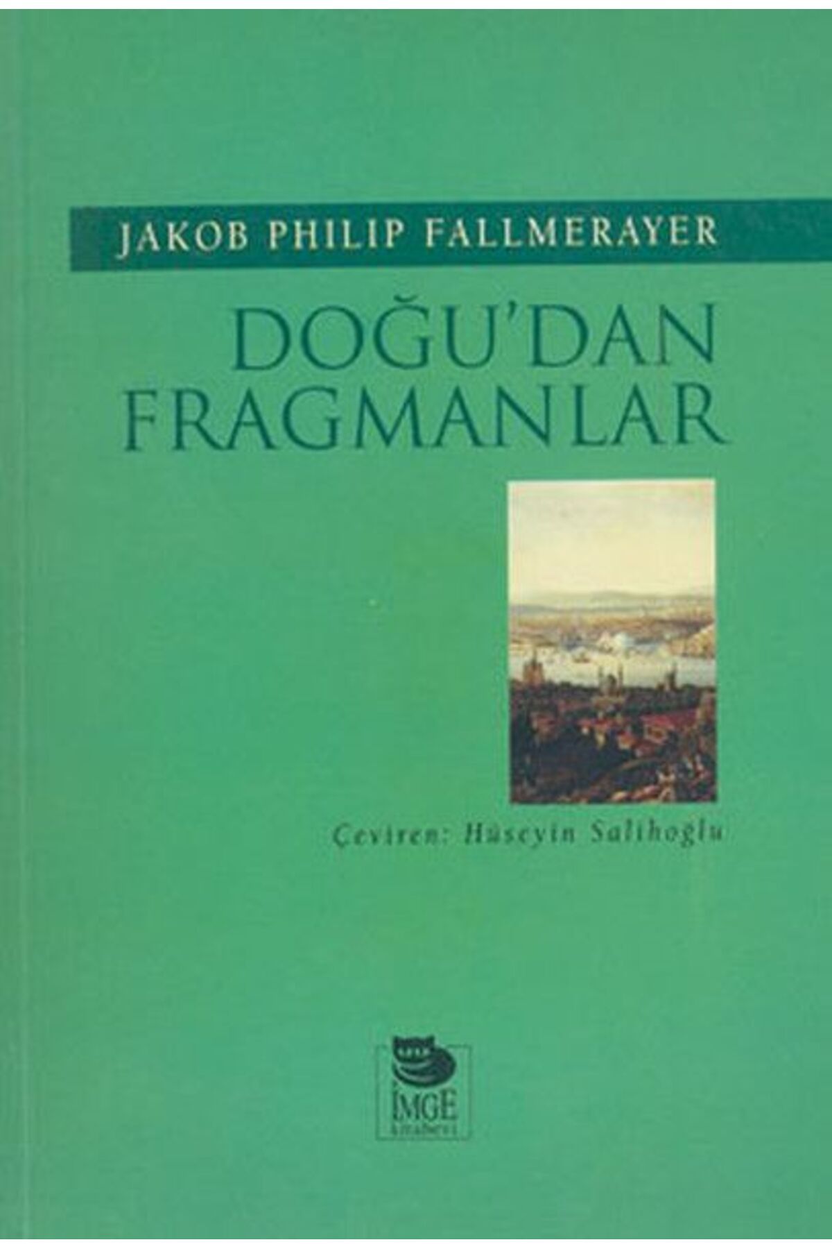 İmge Kitabevi Yayınları Doğu'dan Fragmanlar