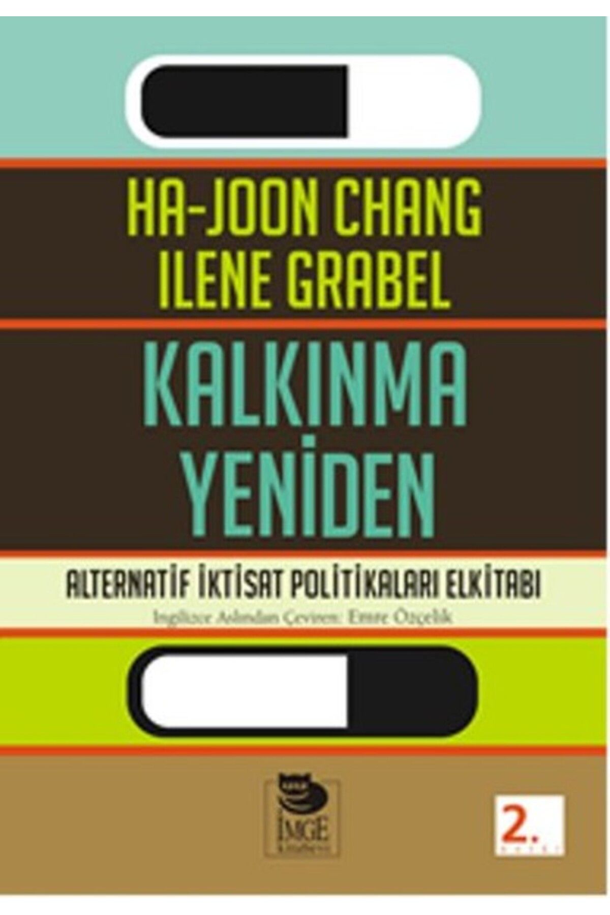 İmge Kitabevi Yayınları Kalkınma Yeniden Alternatif İktisat Politikaları Elkitabı