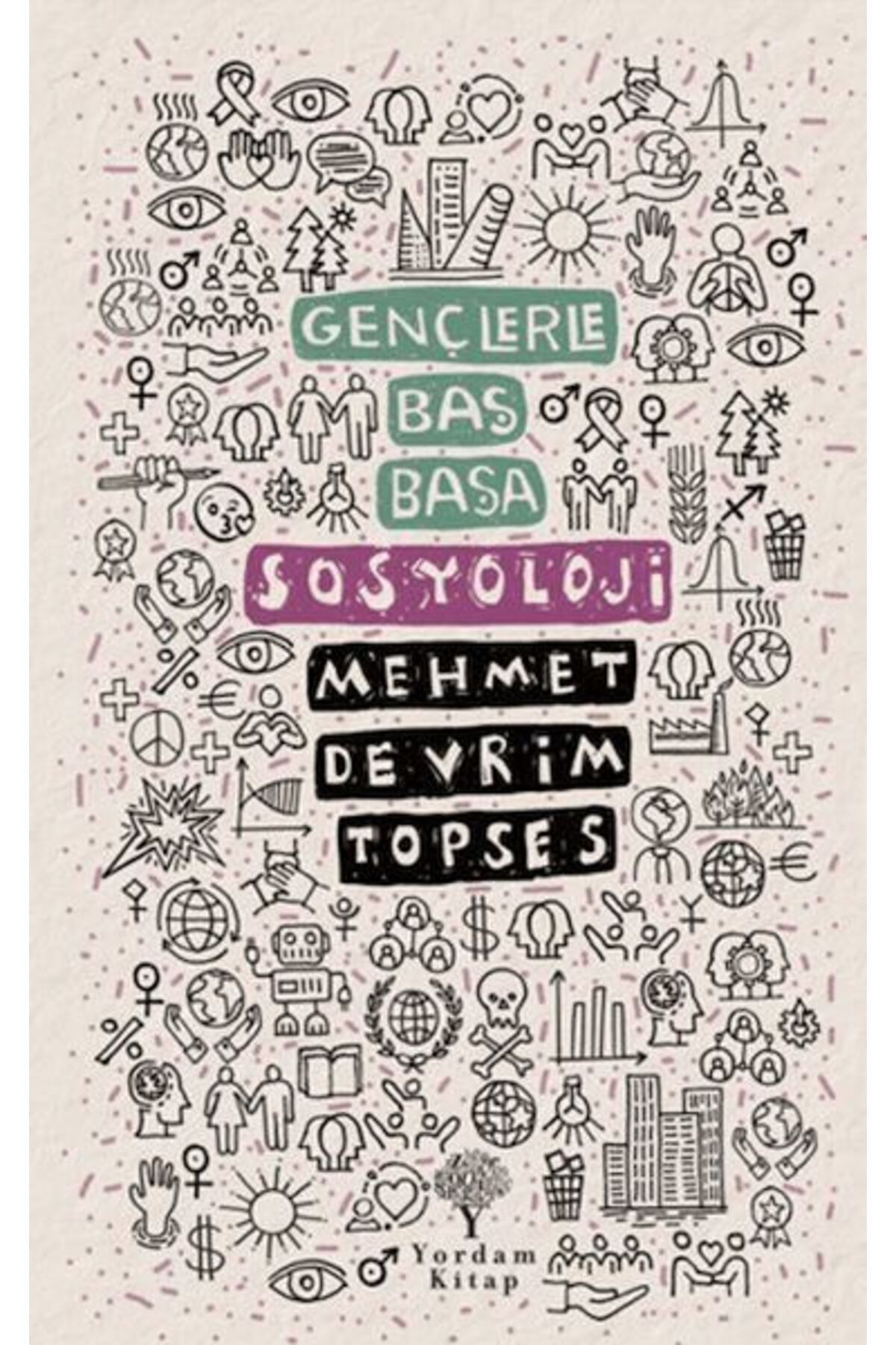 Yordam Kitap Gençlerle Baş Başa: Sosyoloji