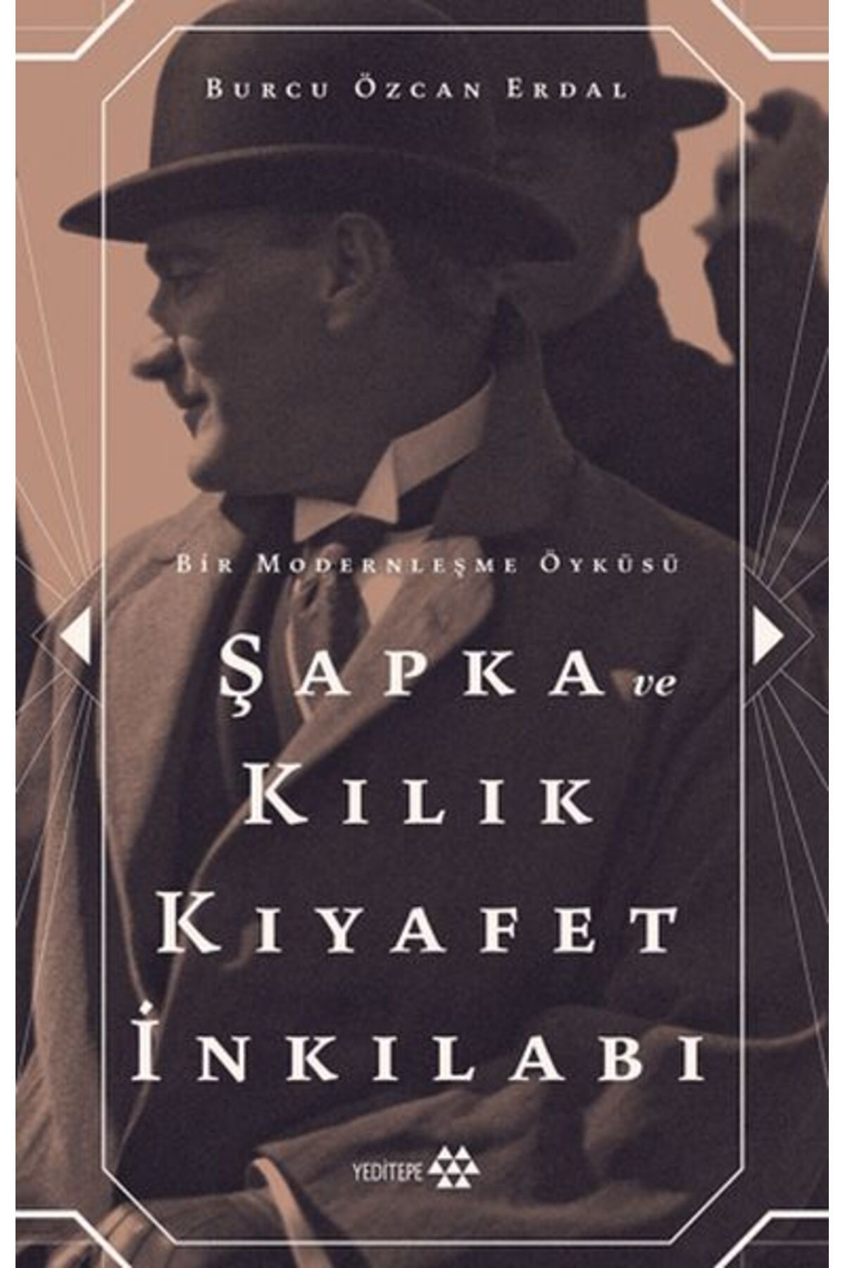 Yeditepe Yayınevi Şapka ve Kılık Kıyafet İnkılabı