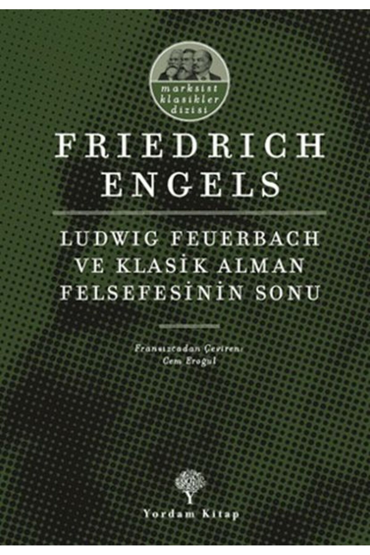 Yordam Kitap Ludwig Feuerbach ve Klasik Alman Felsefesinin Sonu