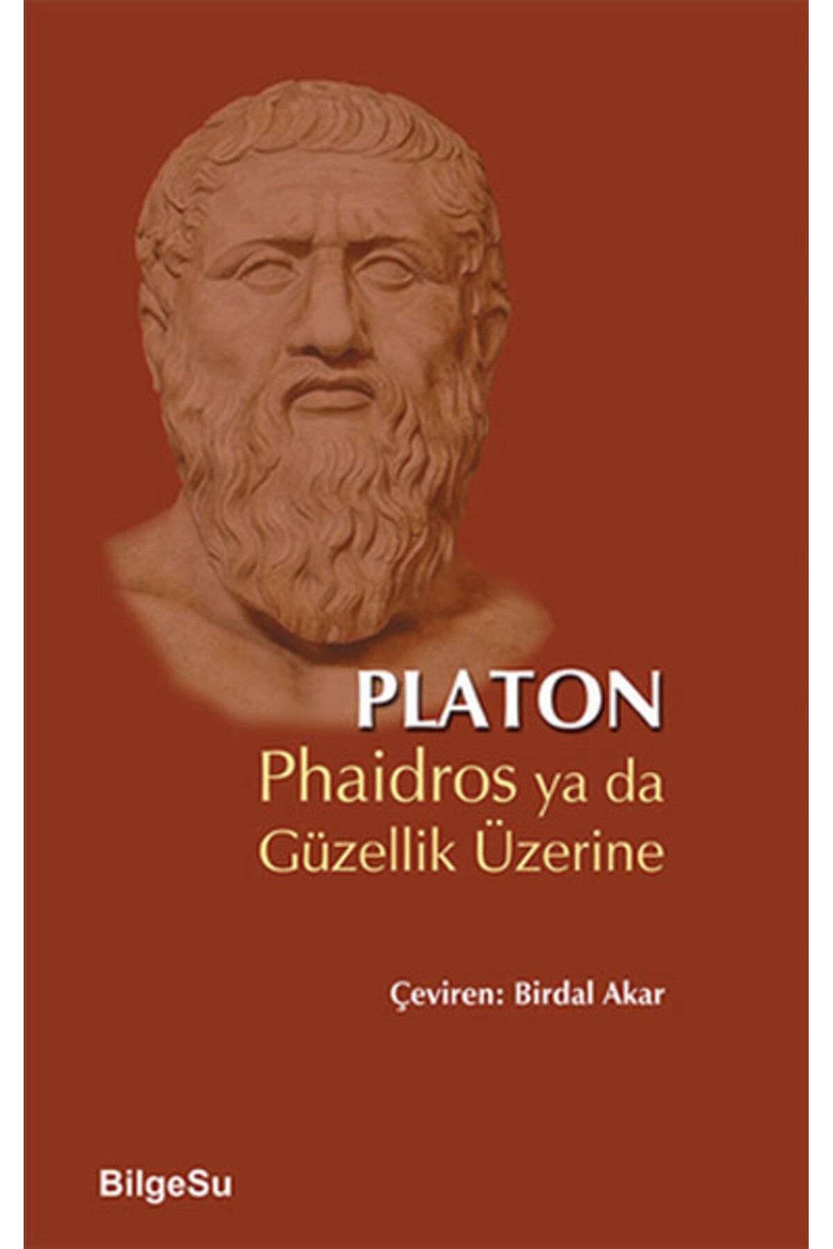 Bilgesu Yayıncılık Phaidros ya da Güzellik Üzerine