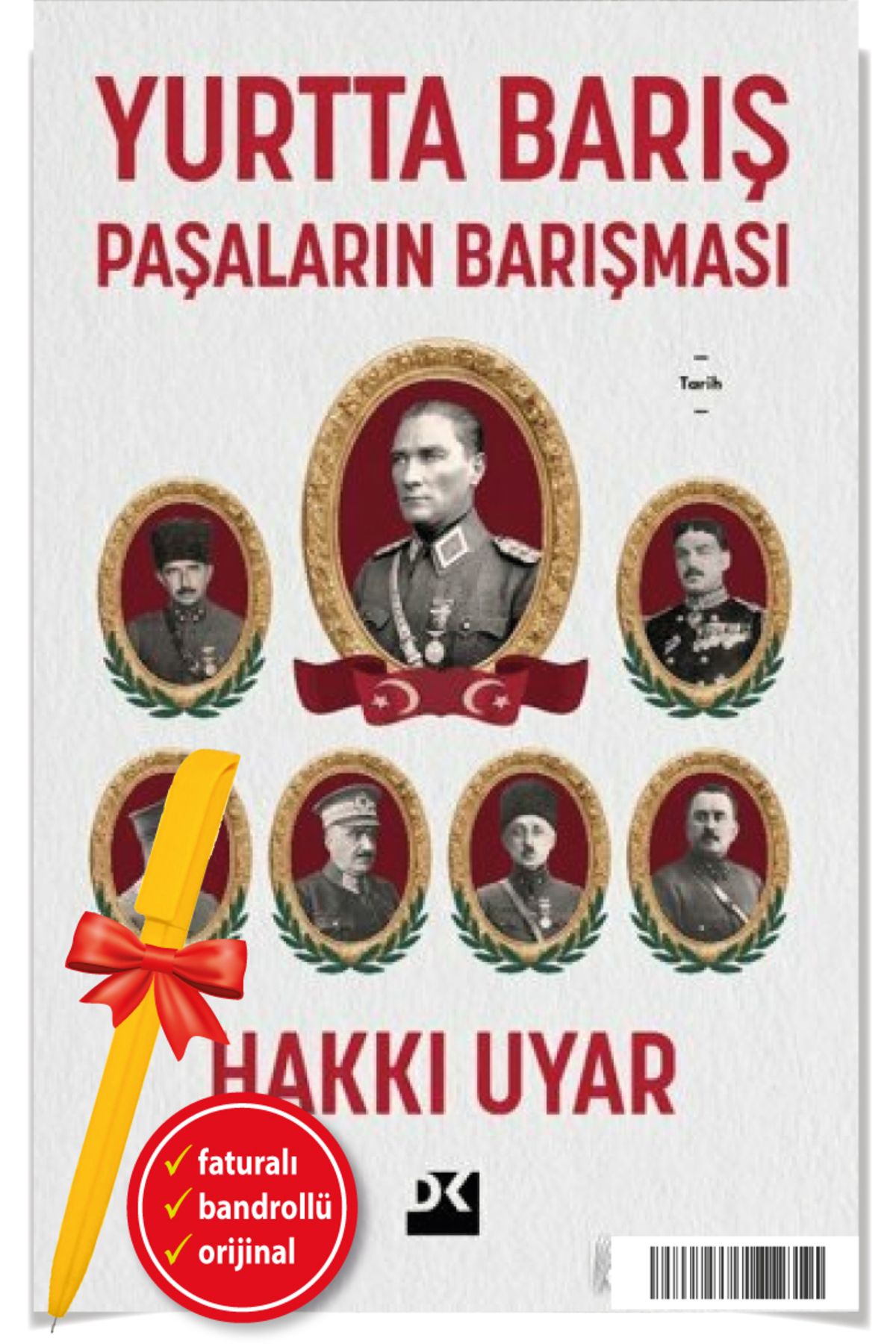 Doğan Kitap Alfa Kalem+ Yurtta Barış - Paşaların Barışması (Hakkı Uyar) Biyografi-Otobiyografi YENİ Doğan Kitap