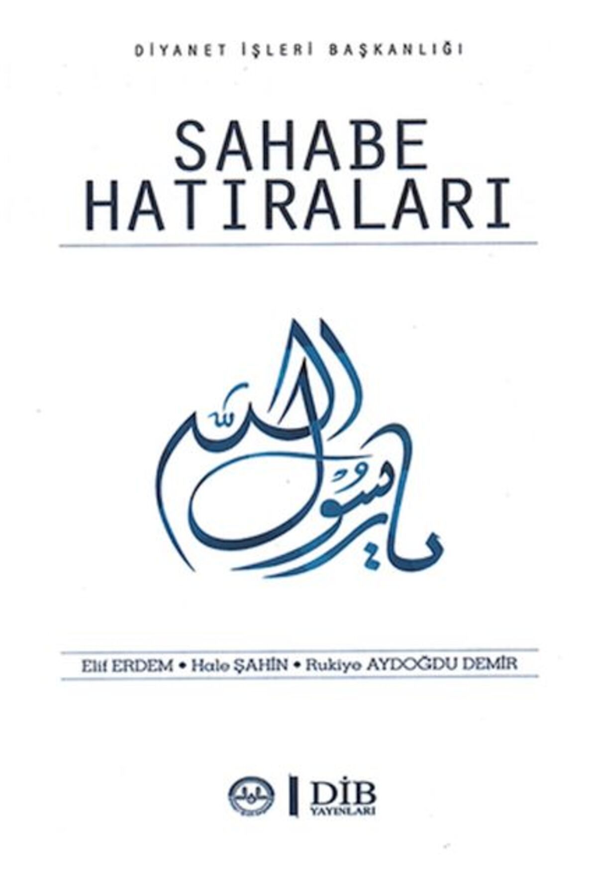 Diyanet İşleri Başkanlığı Sahabe Hatıraları