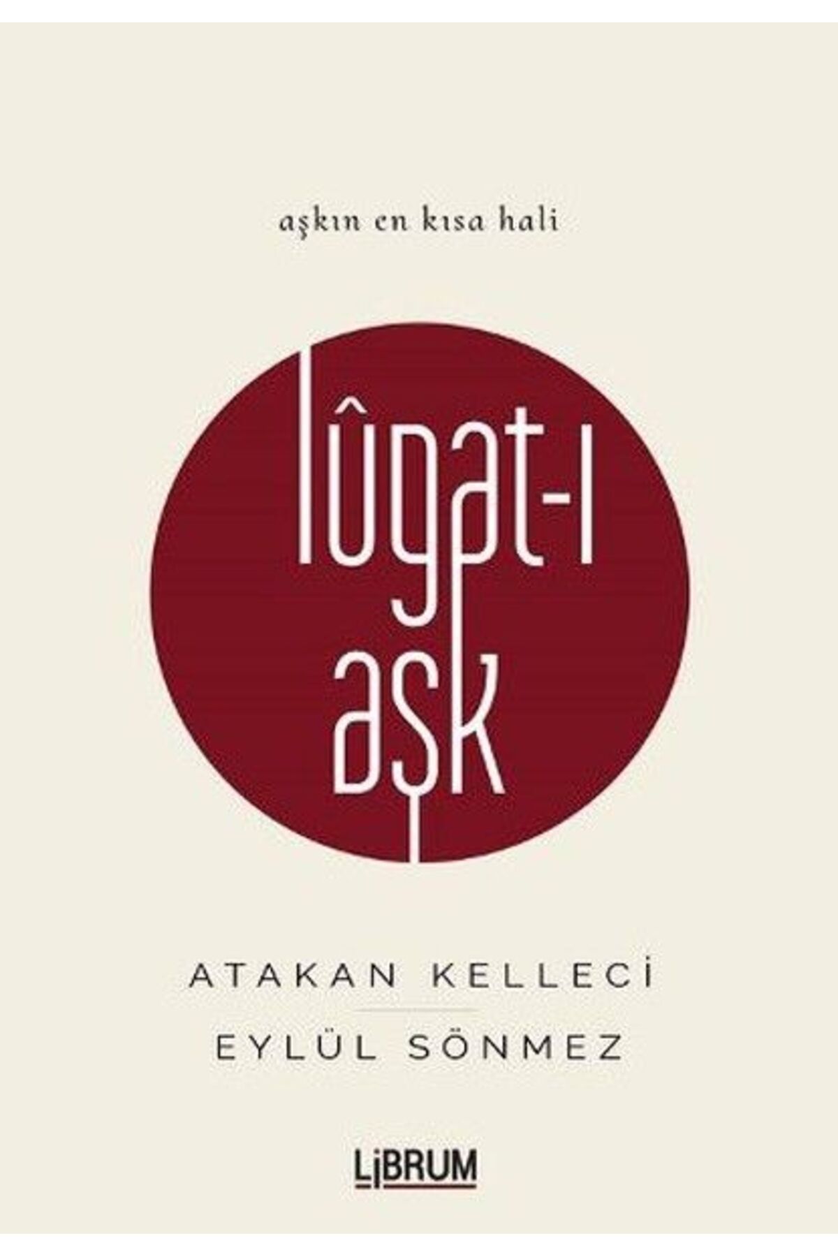 Librum Kitap Lugat-ı Aşk (Ciltli)